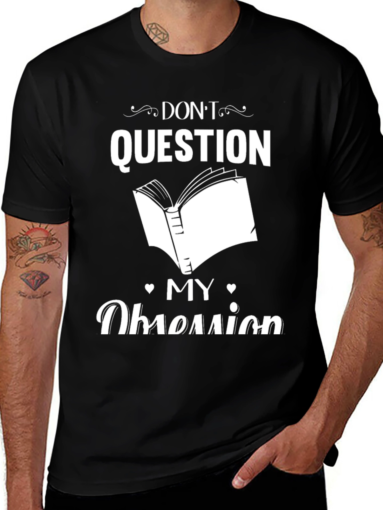 Variant 24 of Don't Question My Obsession Book Lover Graphic T-Shirt