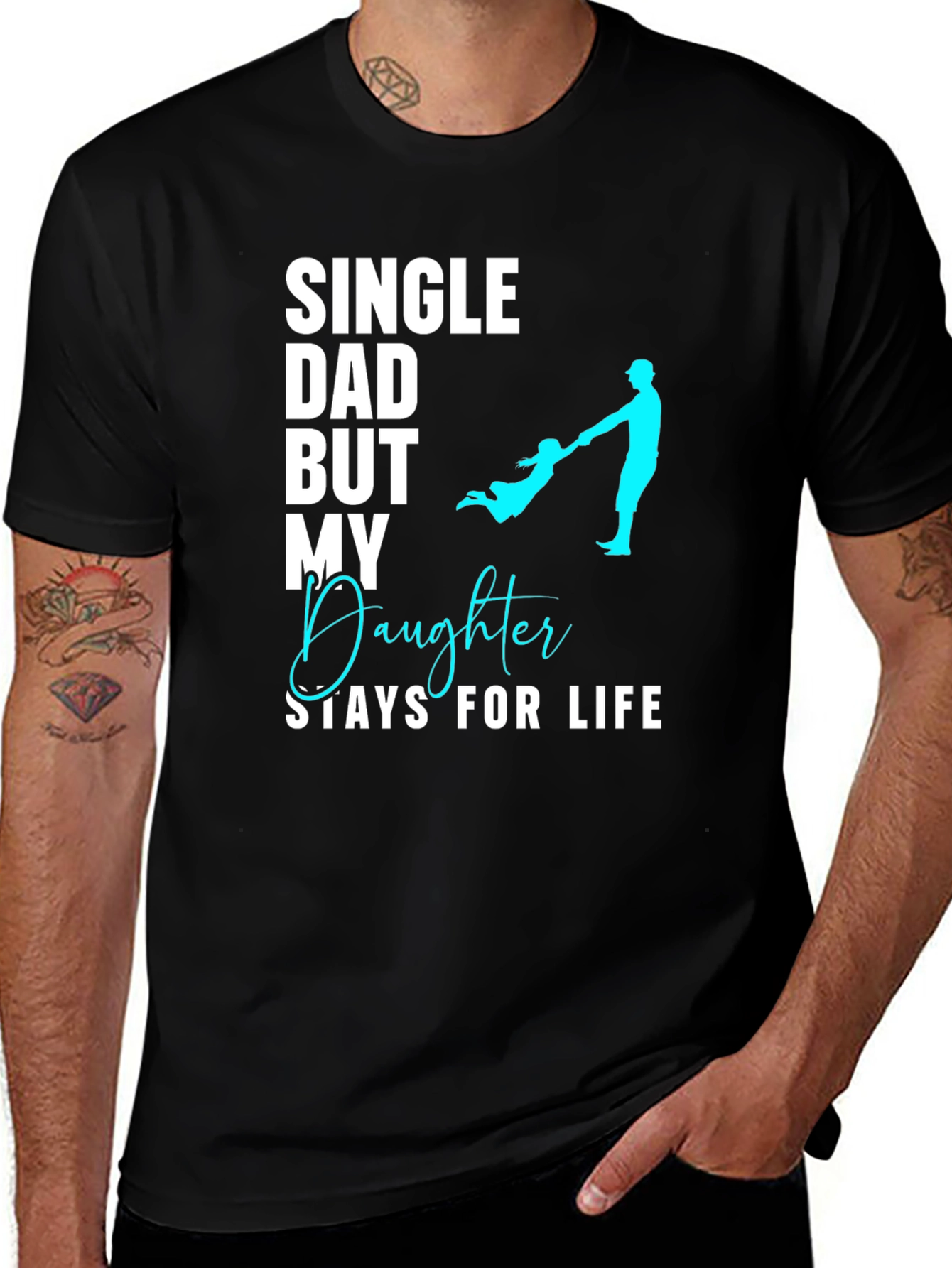 Variant 30 of Single Dad Daughter For Life Graphic T-Shirt