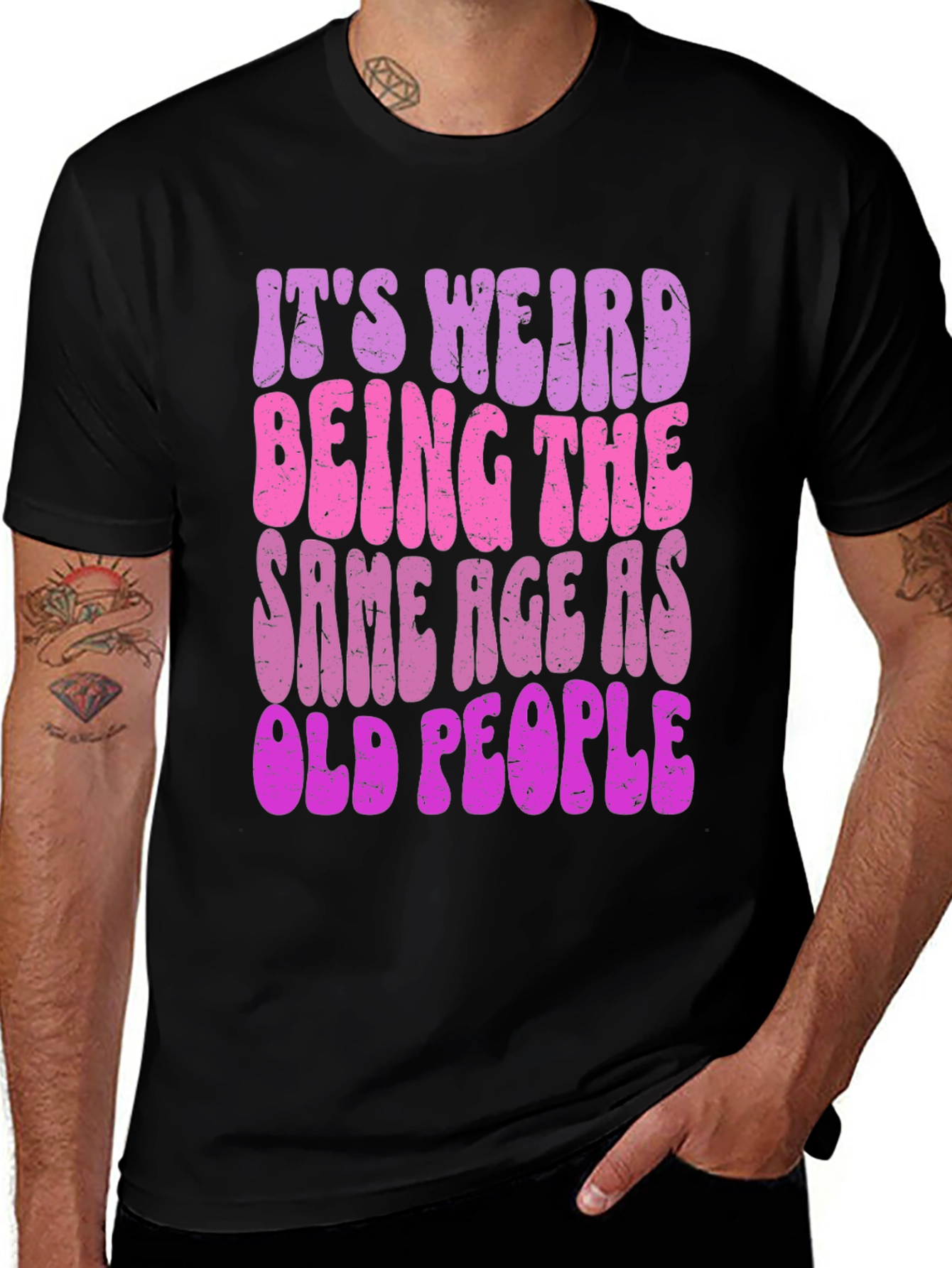 Variant 23 of It's Weird Being the Same Age as Old People T-Shirt