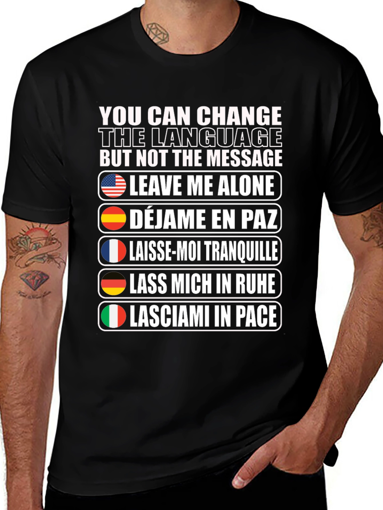 Variant 16 of Multilingual "Leave Me Alone" Graphic Tee
