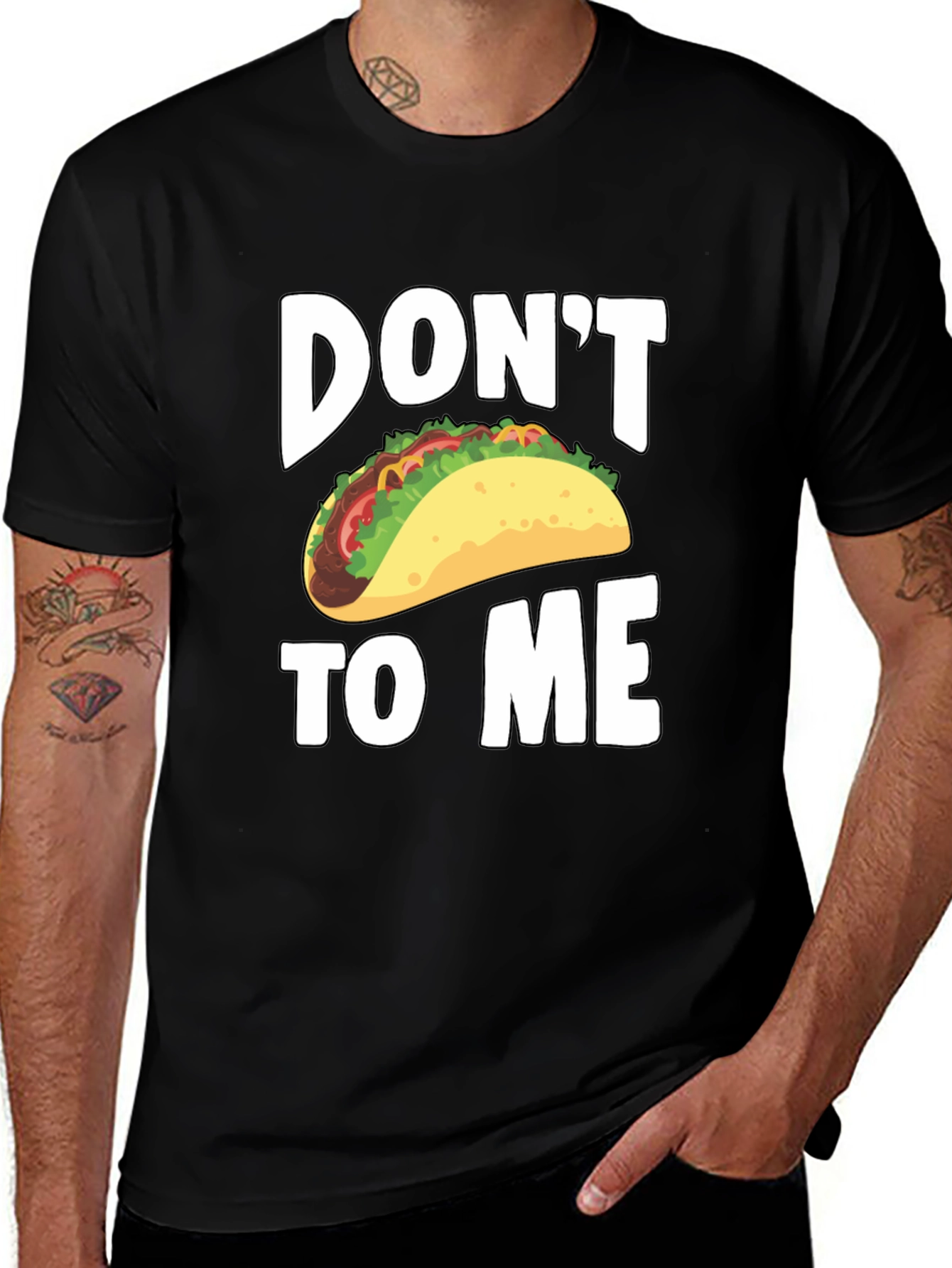 Variant 12 of Don't Taco To Me T-Shirt