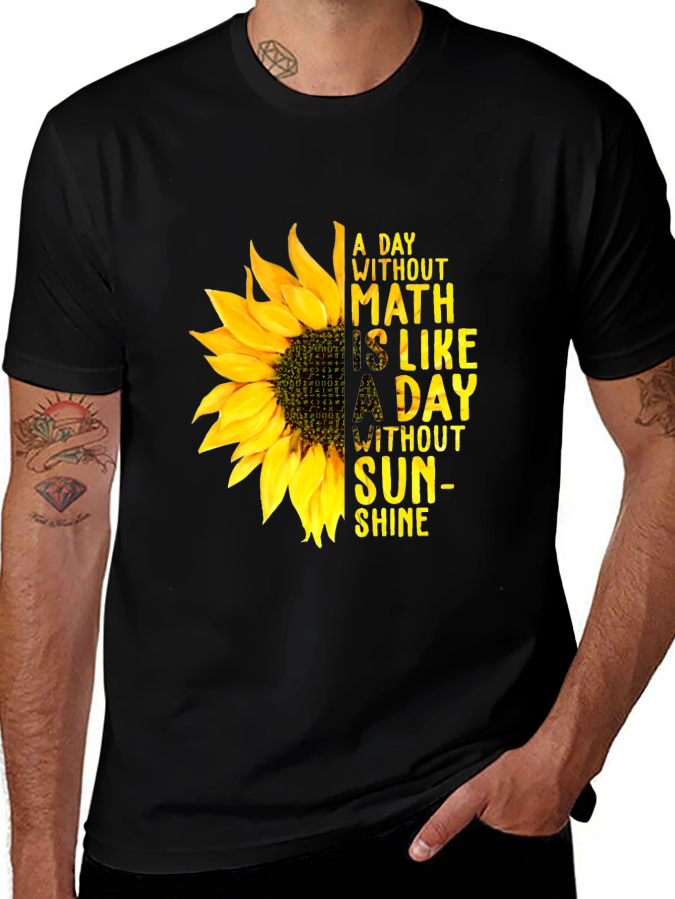 Math Sunflower Graphic Tee - A Day Without Math is Like...