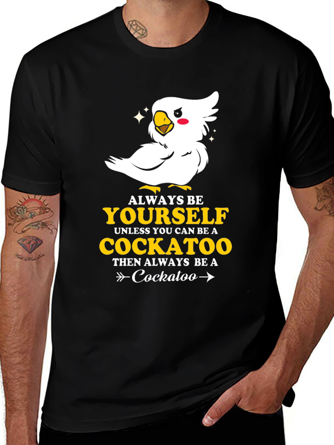 Cockatoo T-Shirt - Always Be Yourself