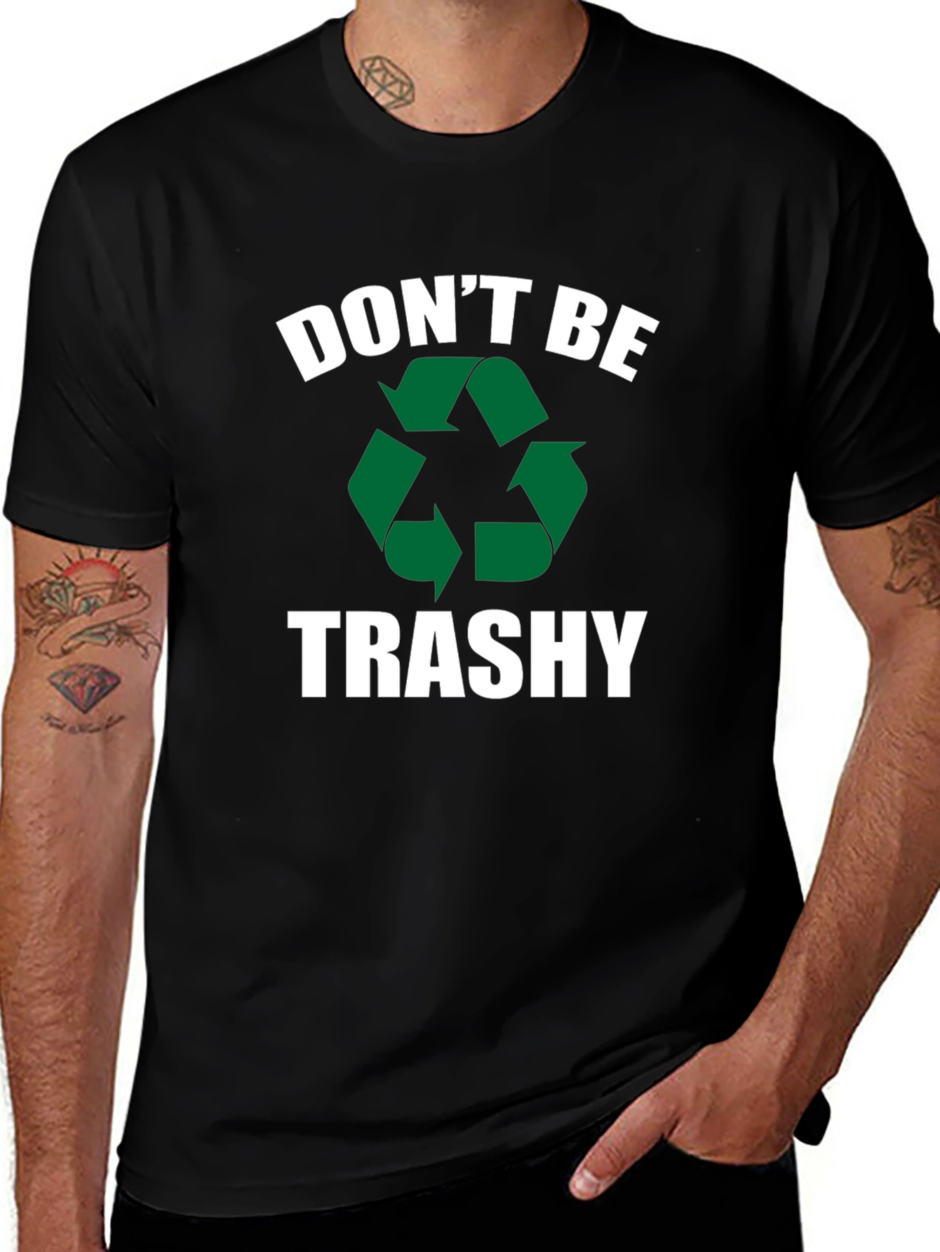 Variant 27 of Don't Be Trashy Recycle Graphic T-Shirt