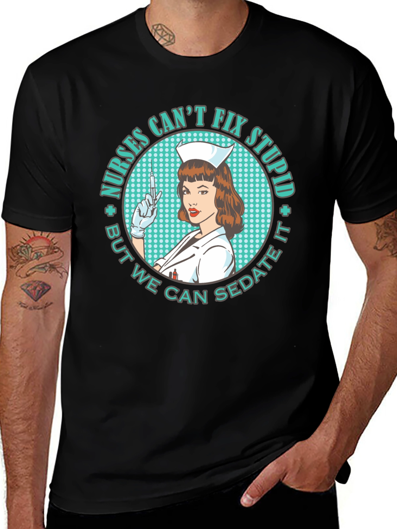 Variant 27 of Nurses Can't Fix Stupid T-Shirt