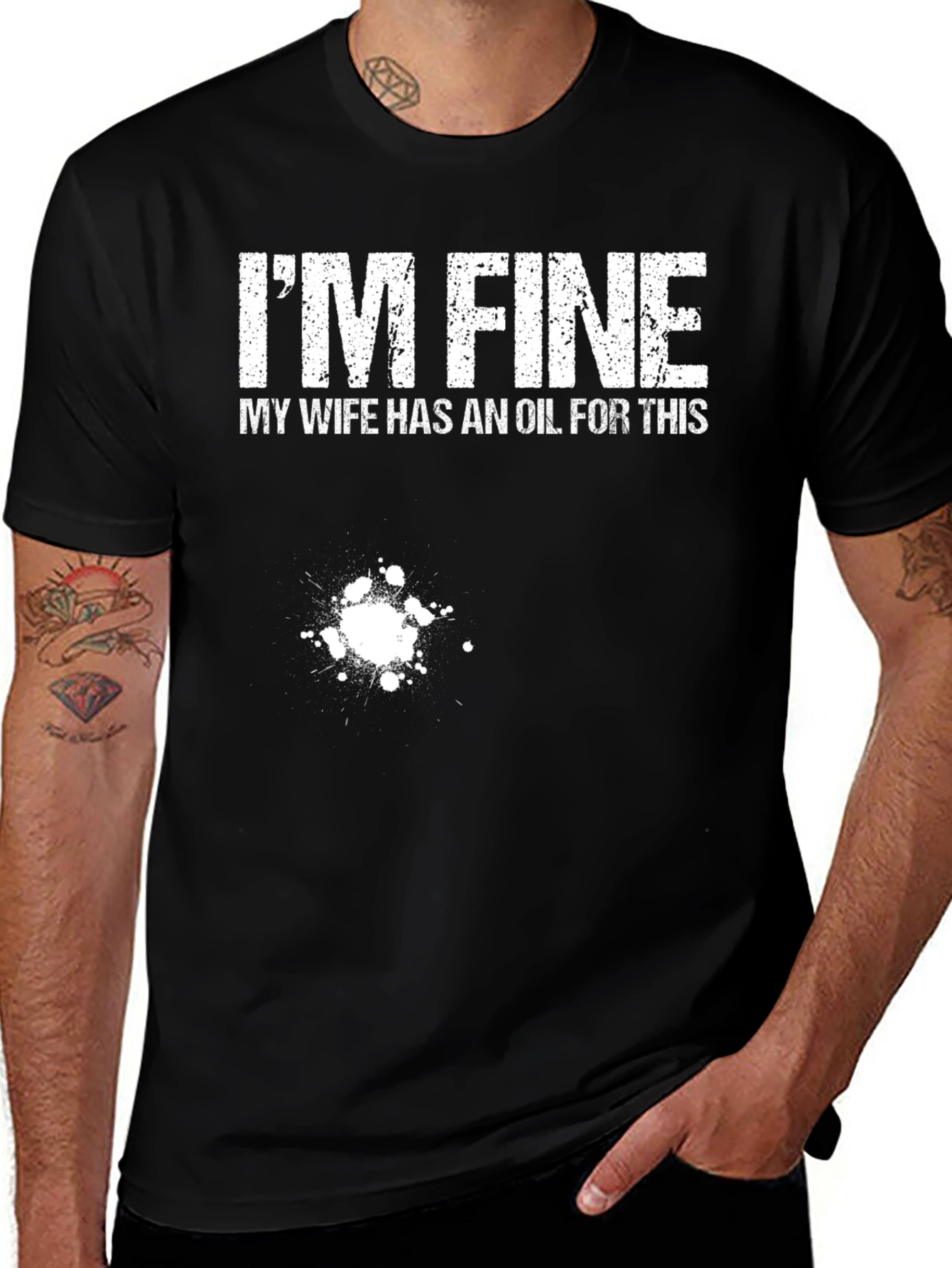Variant 25 of I'm Fine My Wife Has An Oil T-Shirt Funny Graphic Tee