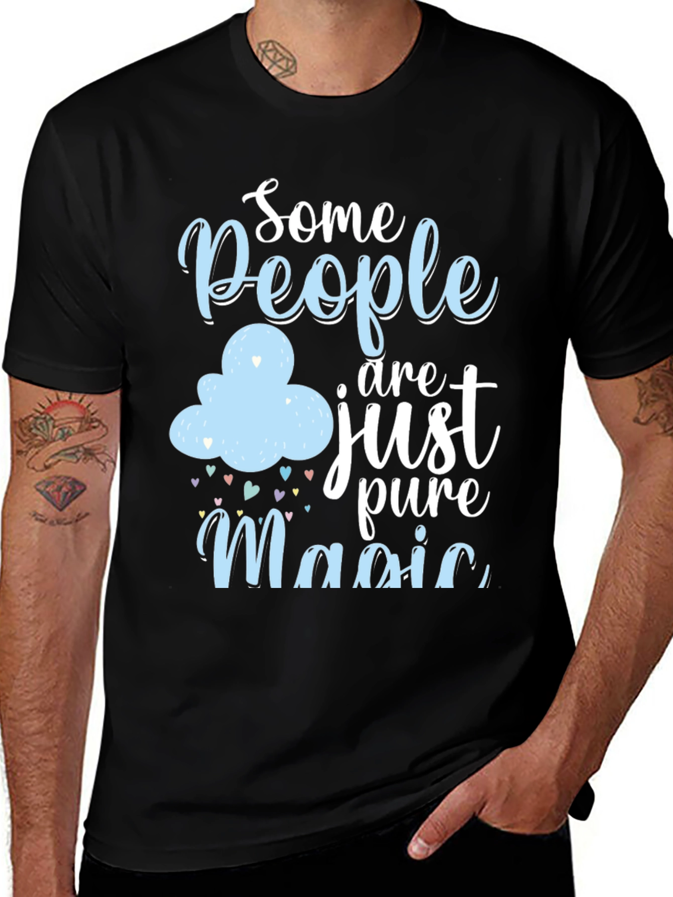 Variant 19 of Some People Are Just Pure Magic Graphic Tee