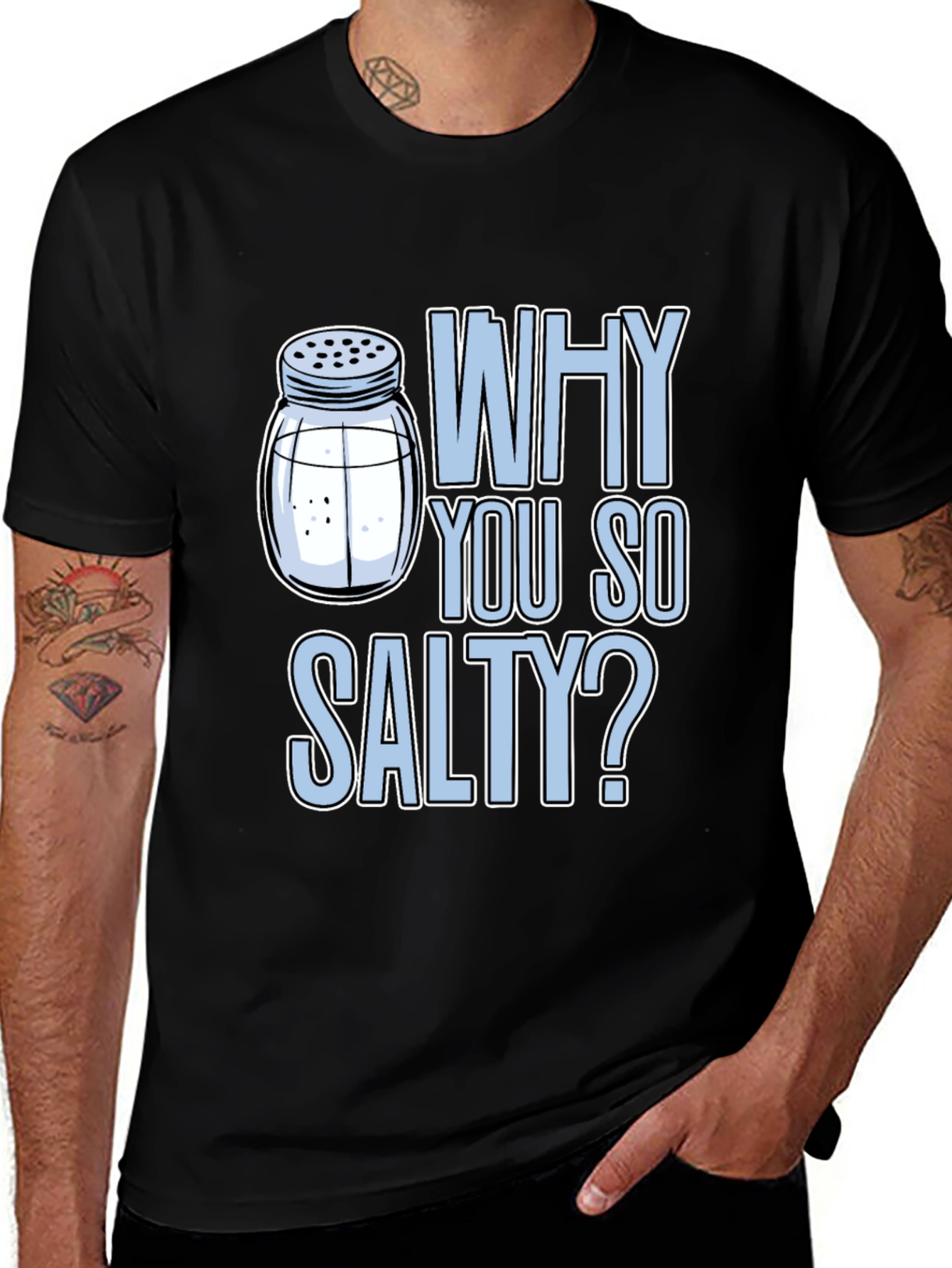 Variant 21 of Why You So Salty? Graphic Tee