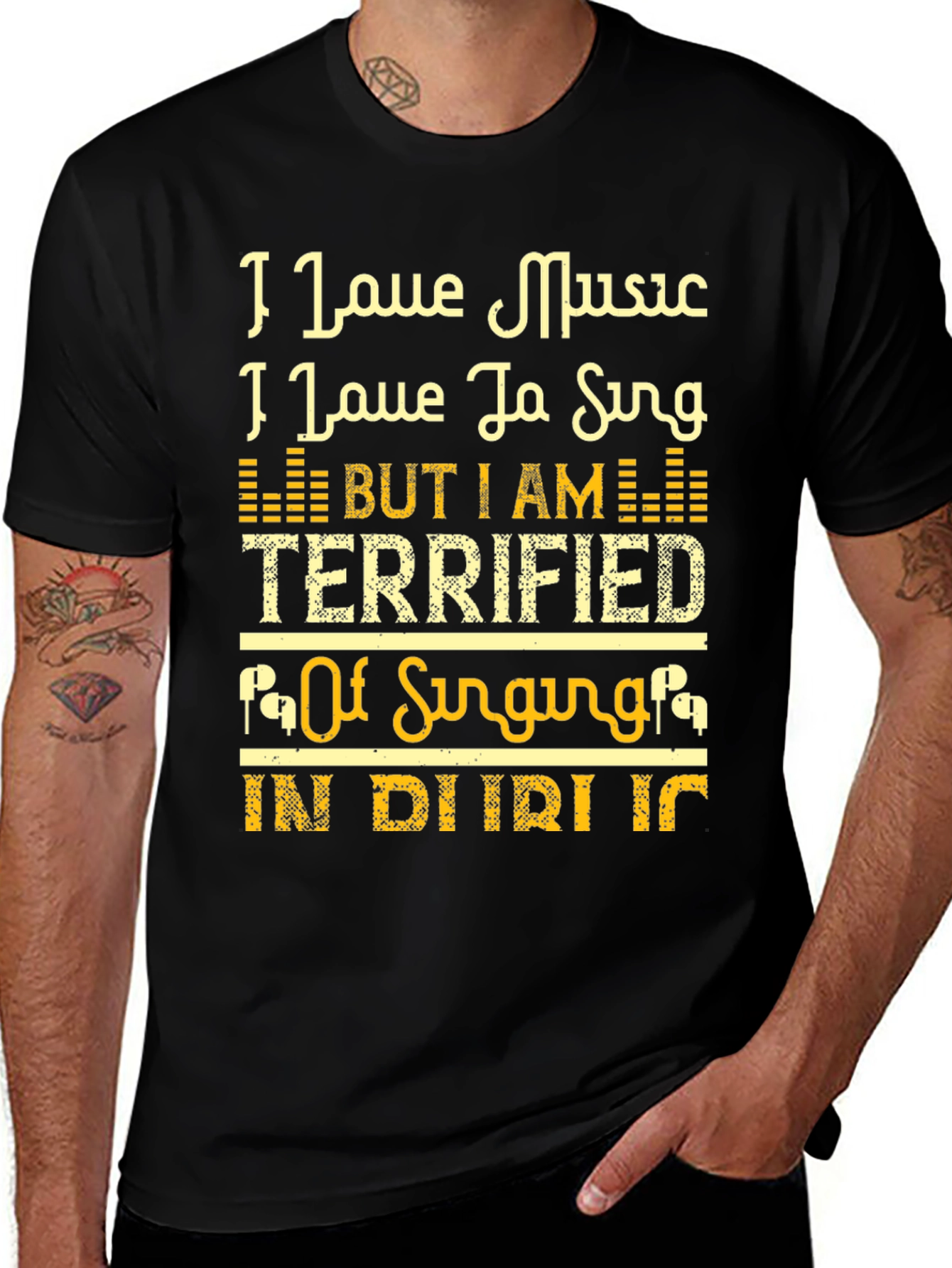 Variant 6 of I Love Music T-Shirt - Terrified of Singing