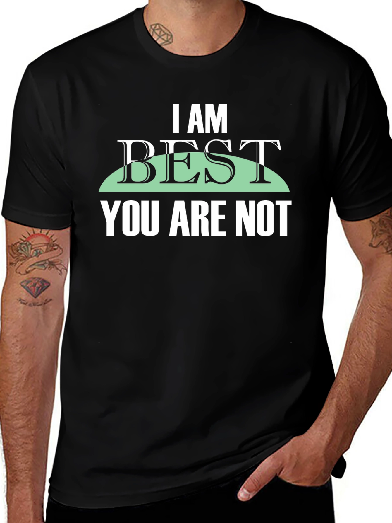 Variant 20 of I Am Best You Are Not Graphic Tee