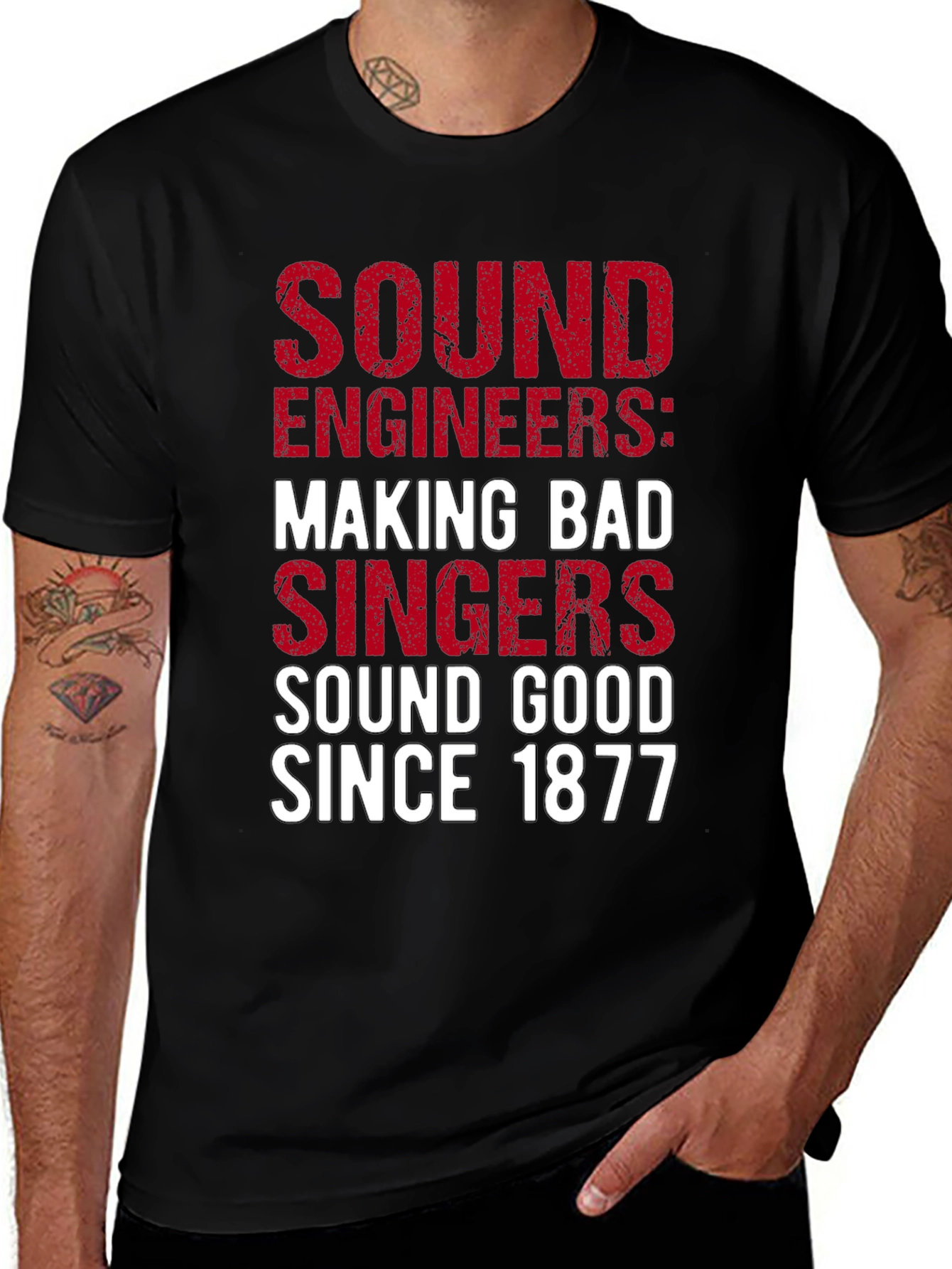 Variant 16 of Sound Engineers: Making Bad Singers Sound Good Since 1877 Tee