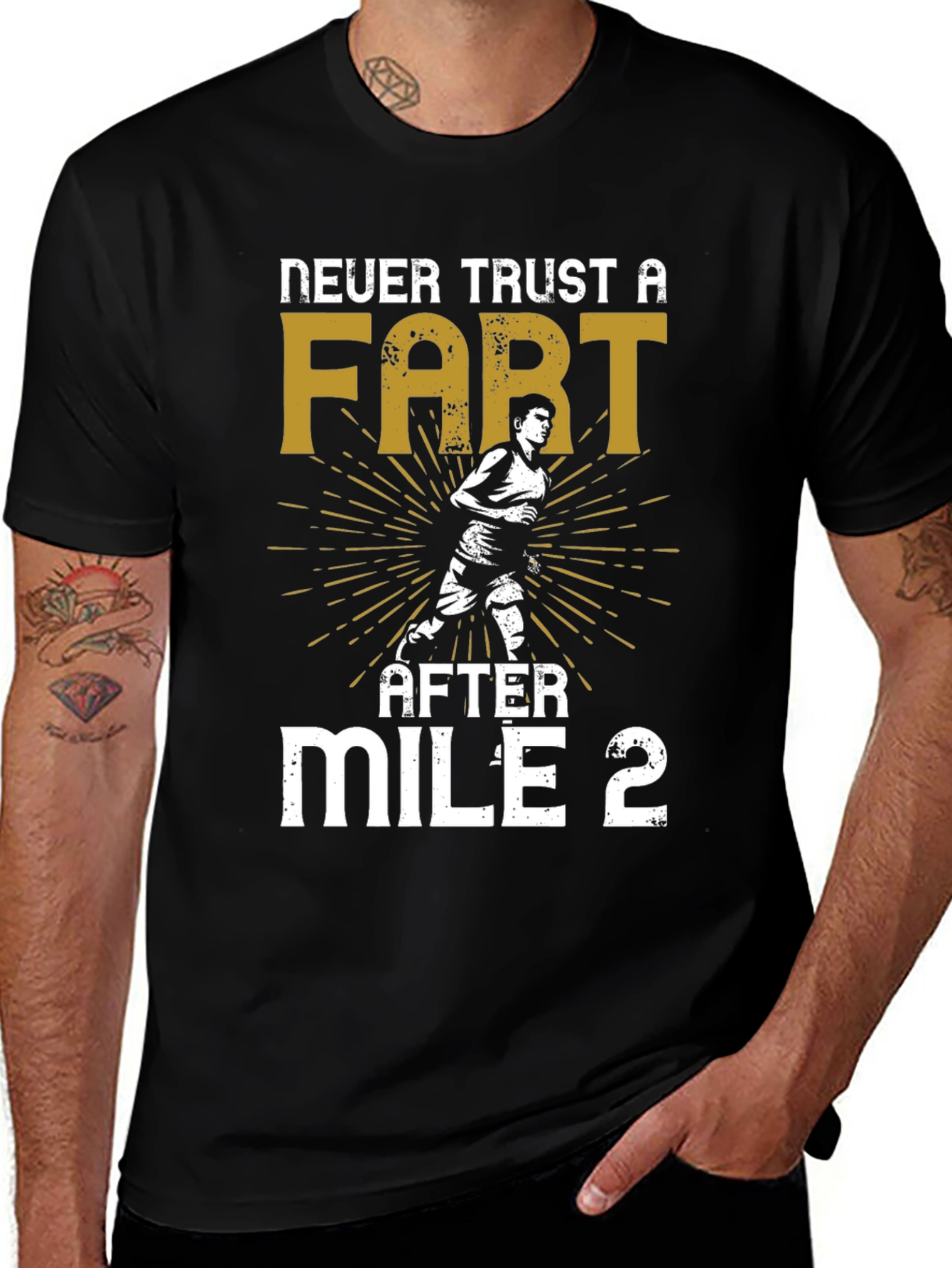 Variant 25 of Never Trust a Fart After Mile 2 Graphic T-Shirt