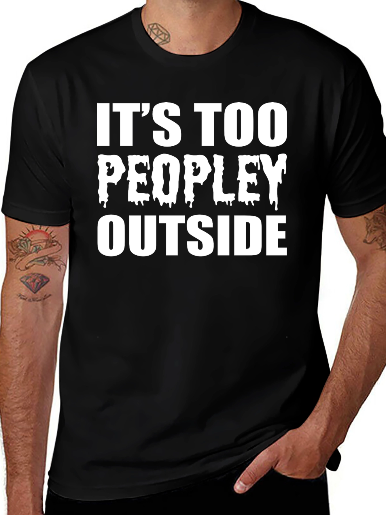 Variant 18 of It's Too Peopley Outside T-Shirt