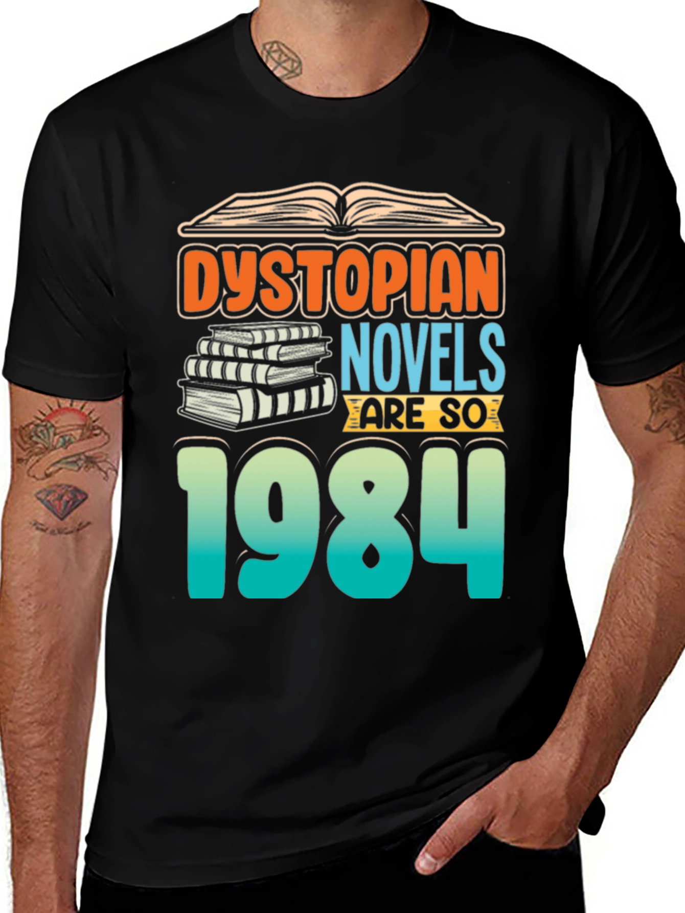 Dystopian Novels are SO 1984 T-Shirt