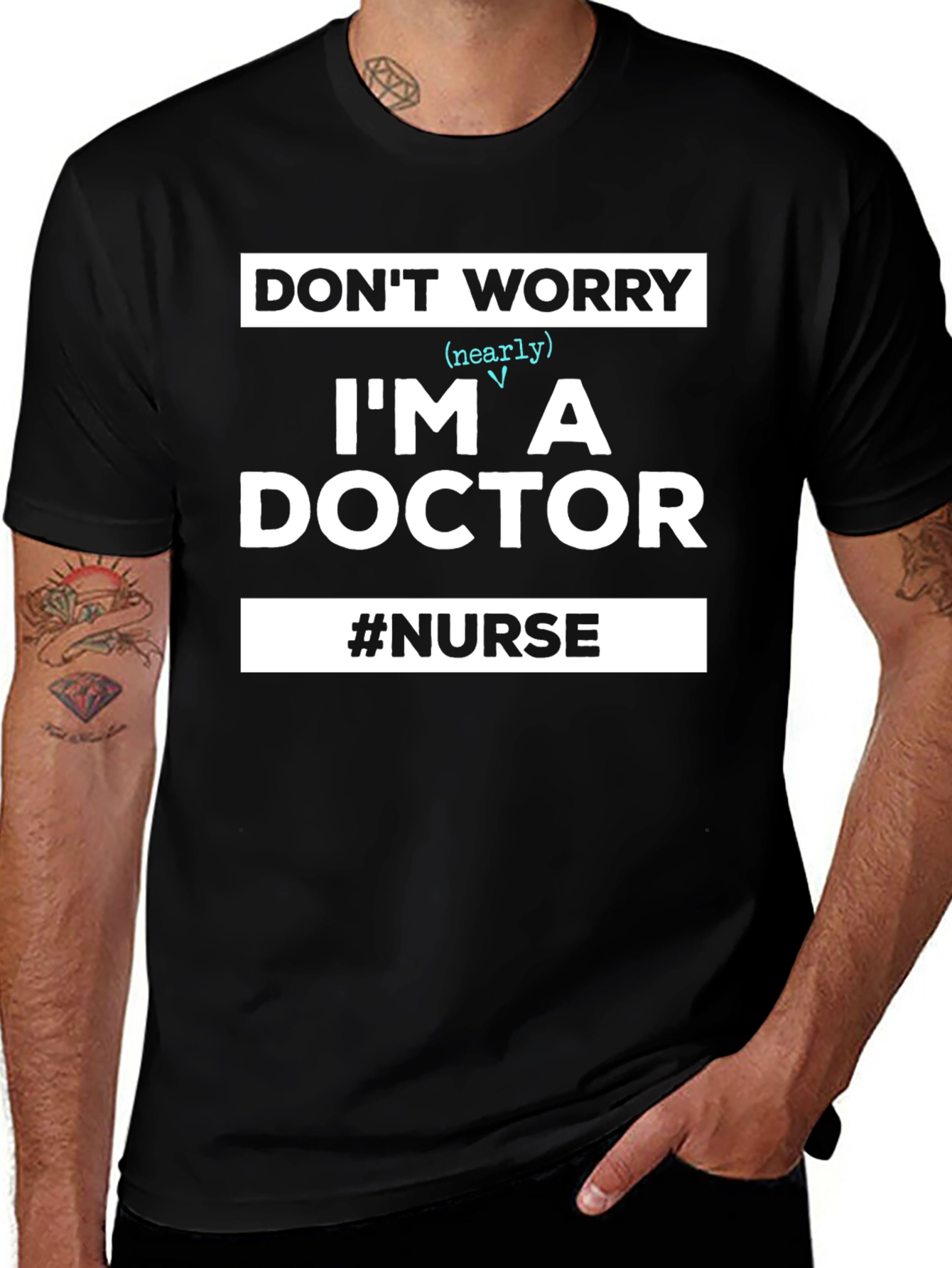 Variant 18 of Funny Doctor/Nurse T-Shirt: Don't Worry, I'm a Doctor