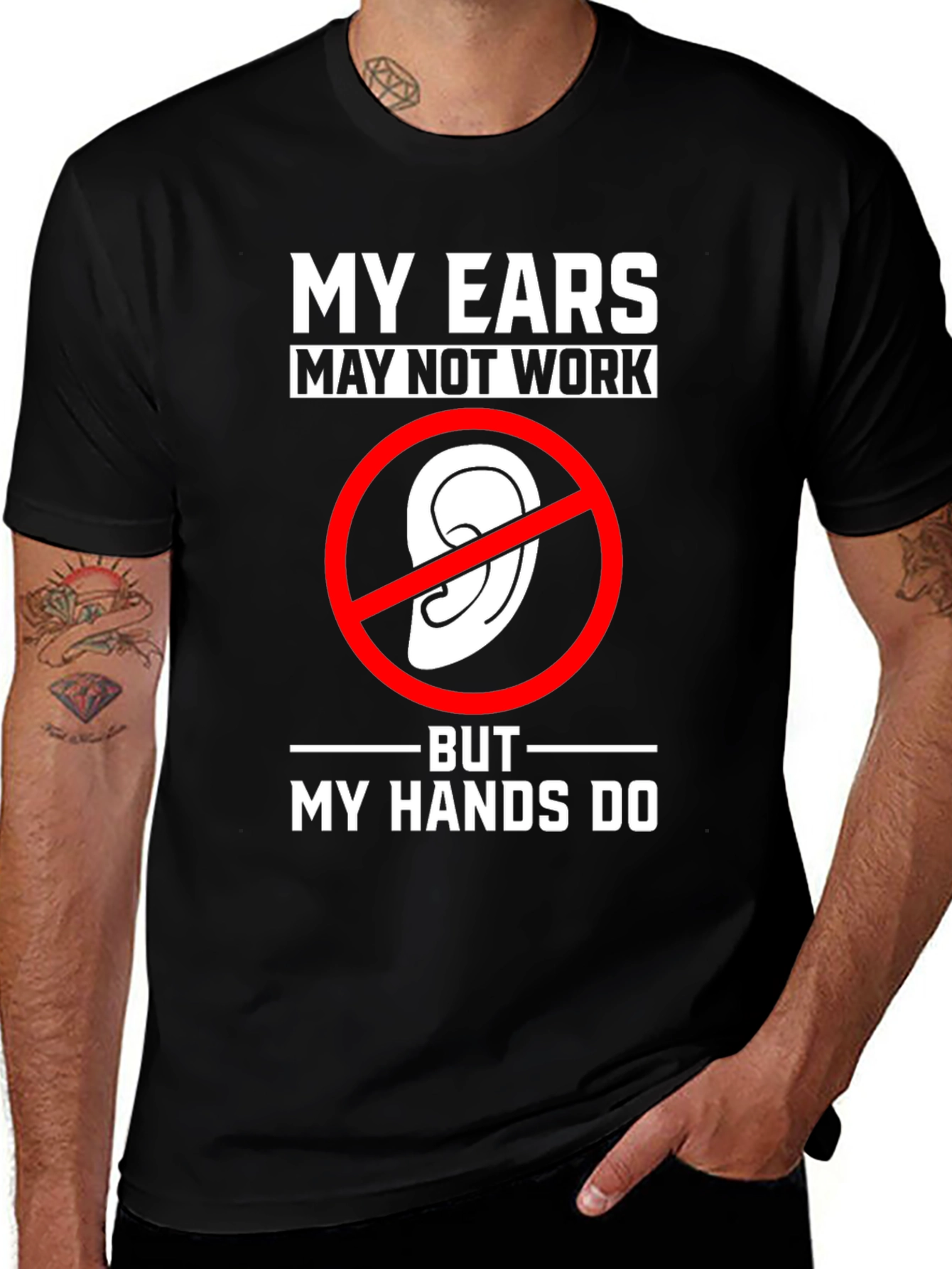 Funny Deaf Awareness T-Shirt - My Hands Do