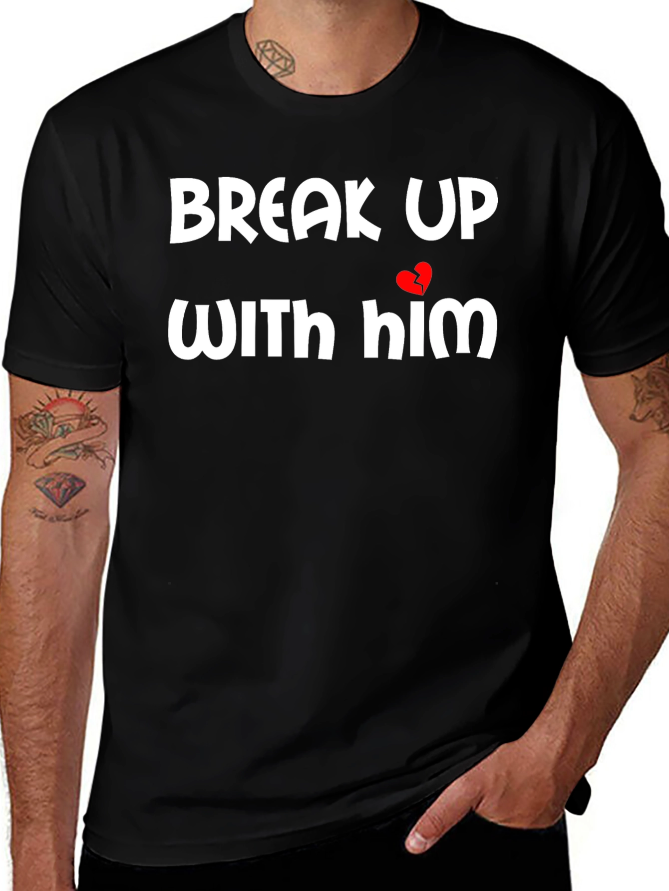 Variant 24 of Break Up With Him Graphic Tee