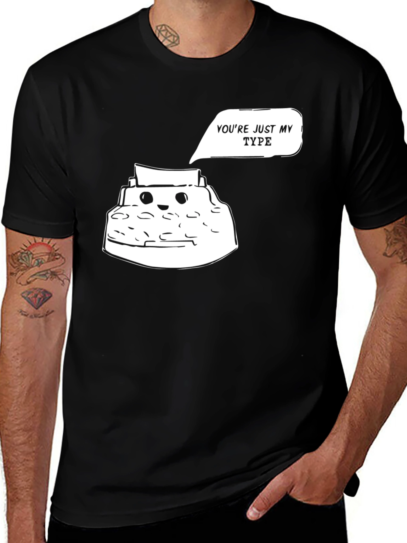 Variant 10 of You're Just My Type T-Shirt