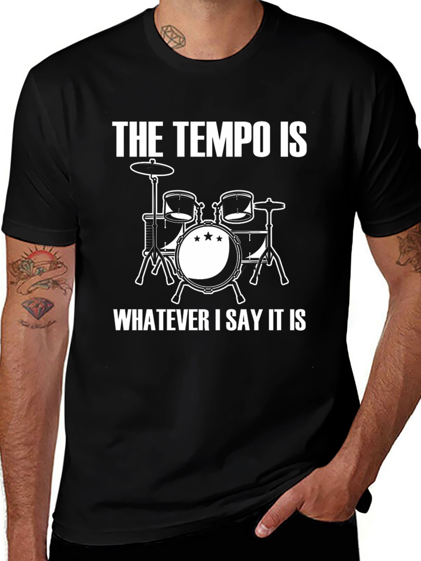 Variant 17 of The Tempo Is Whatever I Say It Is Drummer T-Shirt