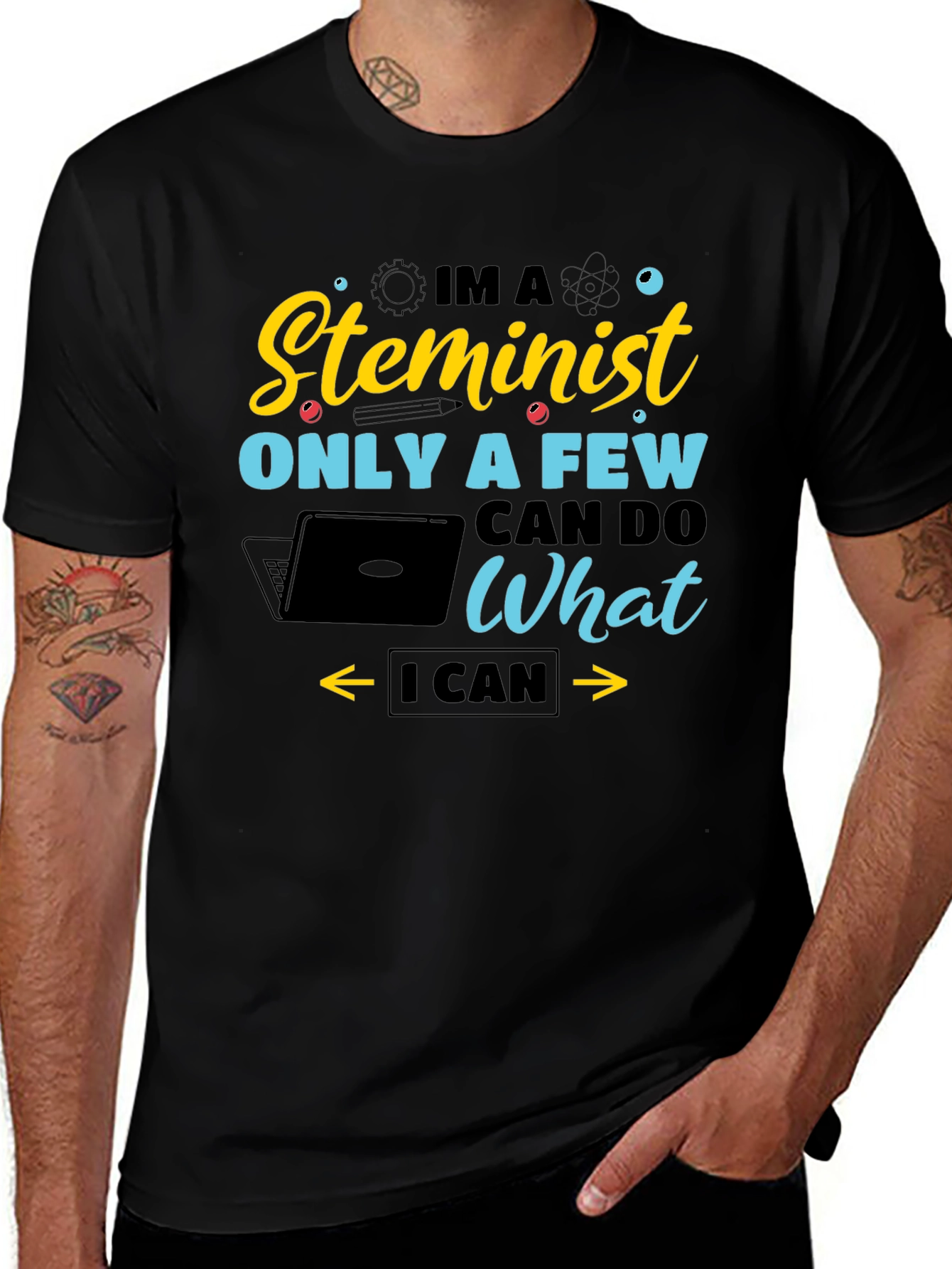 Steminist Graphic Tee - I Can Do What