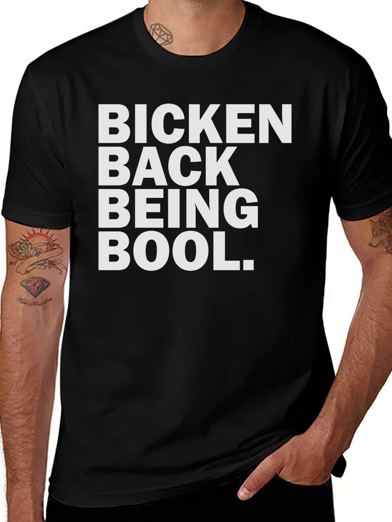 Variant 7 of Bicken Back Being Bool T-Shirt