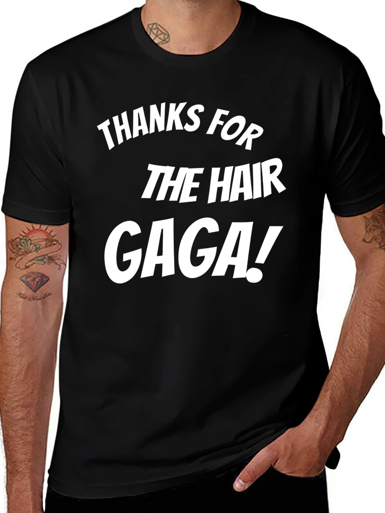Thanks For The Hair Gaga Graphic T-Shirt