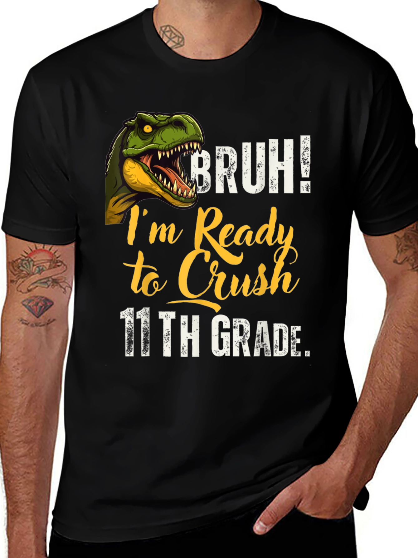 Variant 22 of Bruh! Ready to Crush 11th Grade T-Shirt