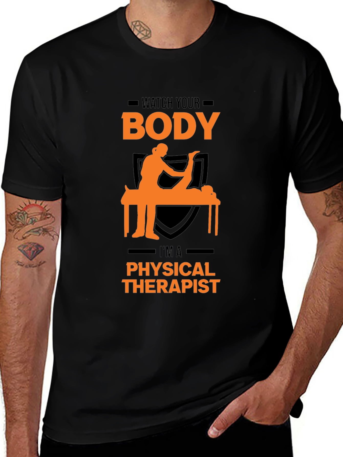 Variant 11 of Physical Therapist T-Shirt - Watch Your Body