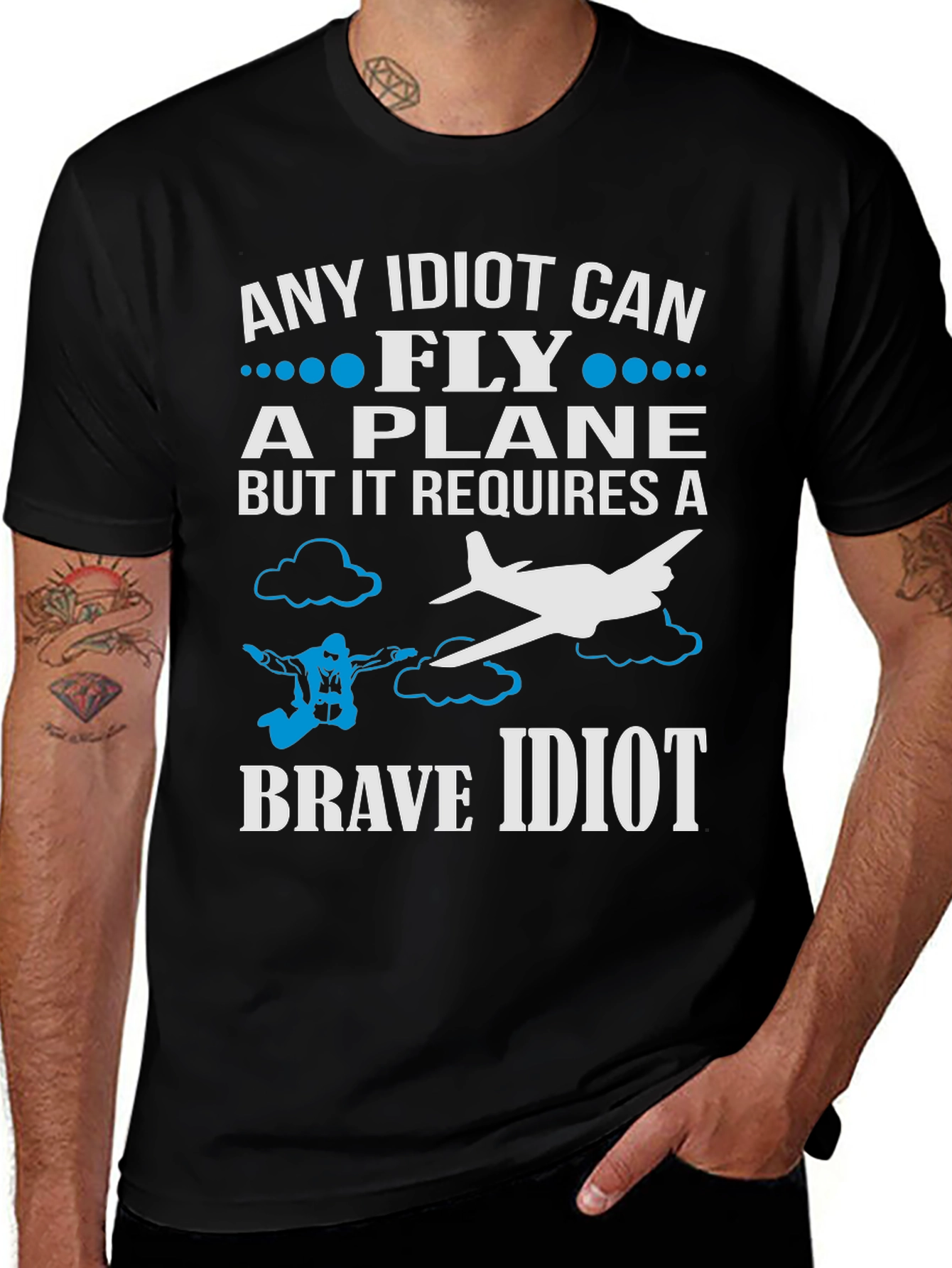 Variant 17 of Funny Pilot & Skydiver T-Shirt - Any Idiot Can Fly