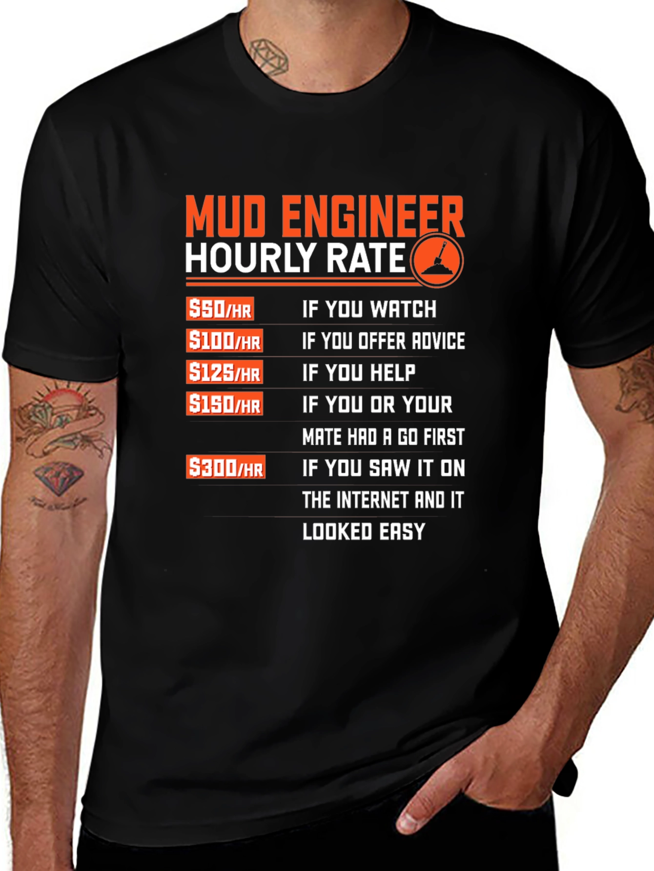 Variant 19 of Mud Engineer Hourly Rate Graphic Tee