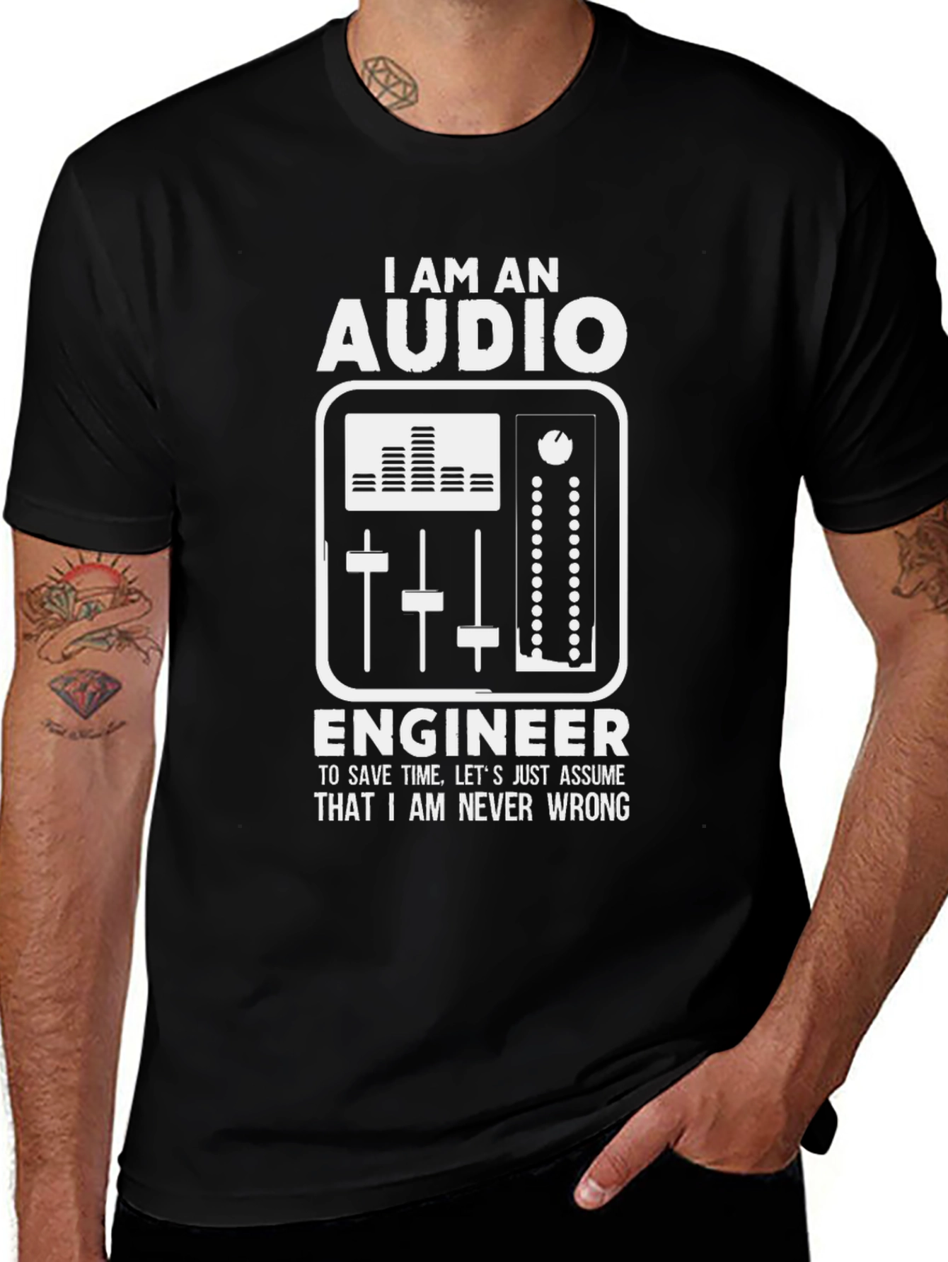 Audio Engineer T-Shirt - Never Wrong Tee