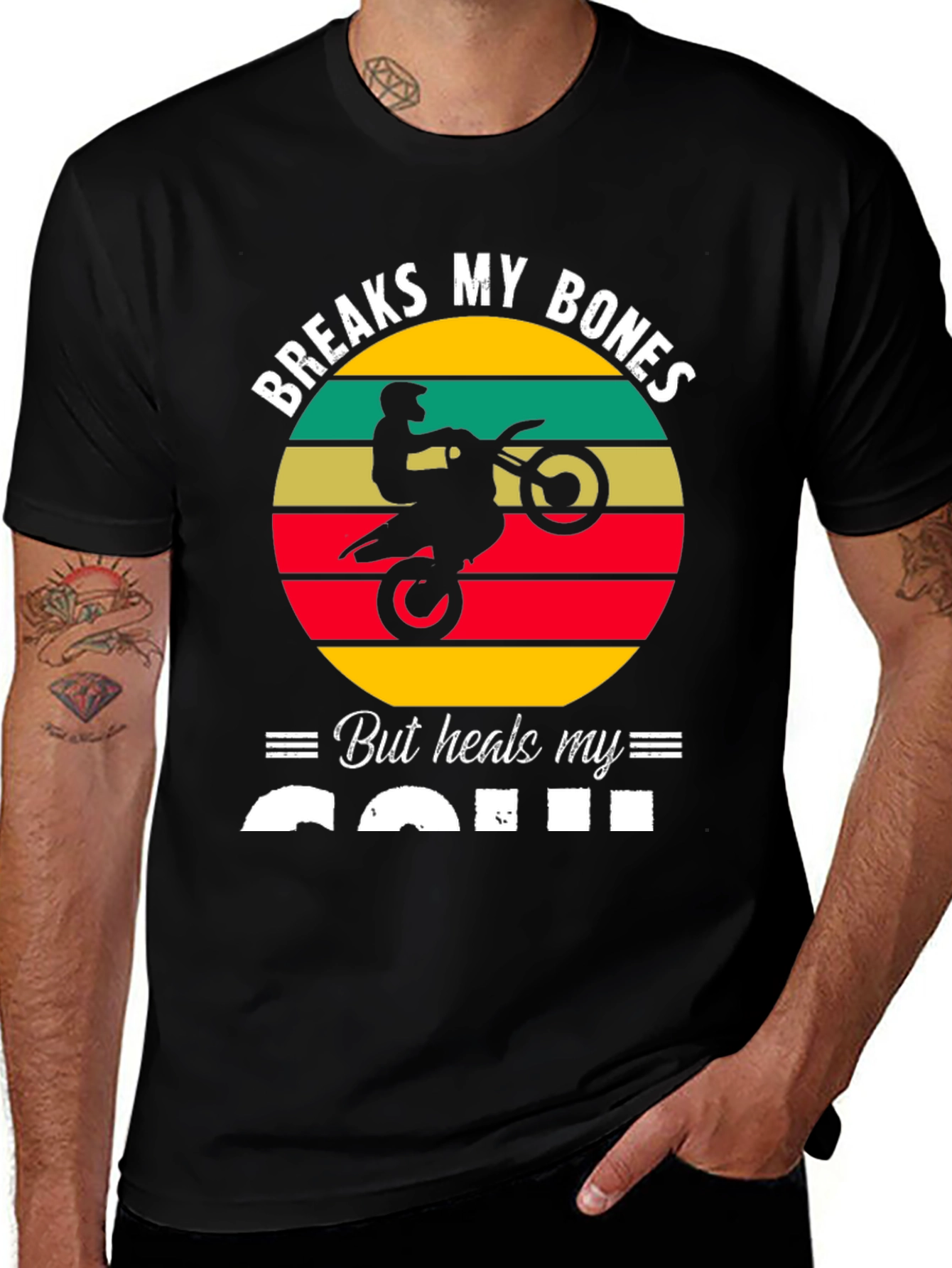 Variant 17 of Breaks My Bones Heals My Soul Motocross T-Shirt