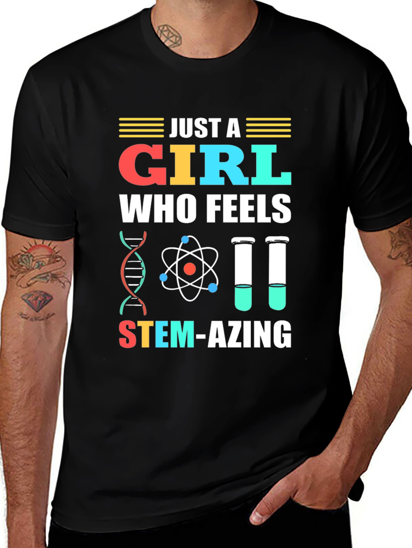 Just a Girl Who Feels STEM-AZING T-Shirt