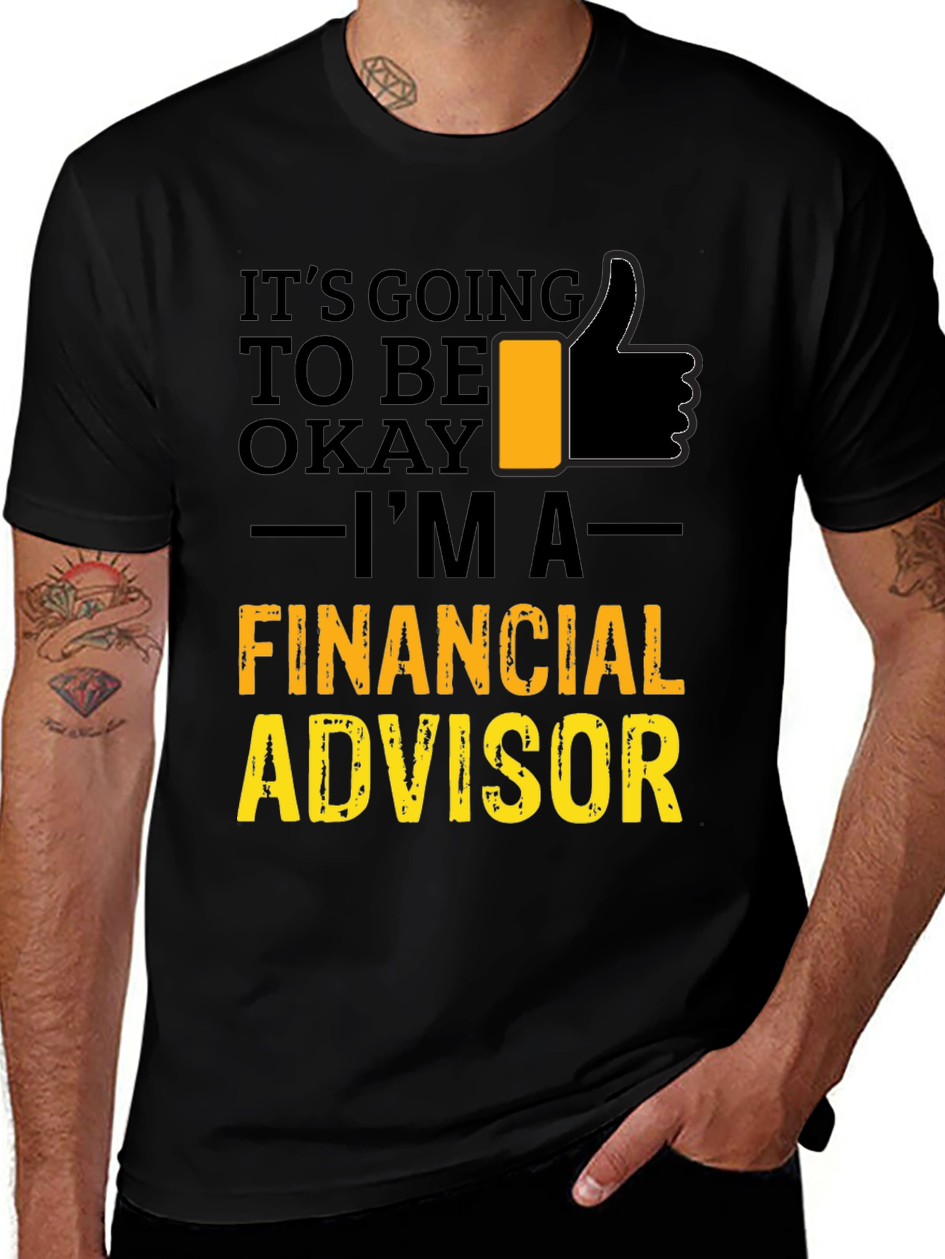 Financial Advisor T-Shirt - It's Going To Be Okay