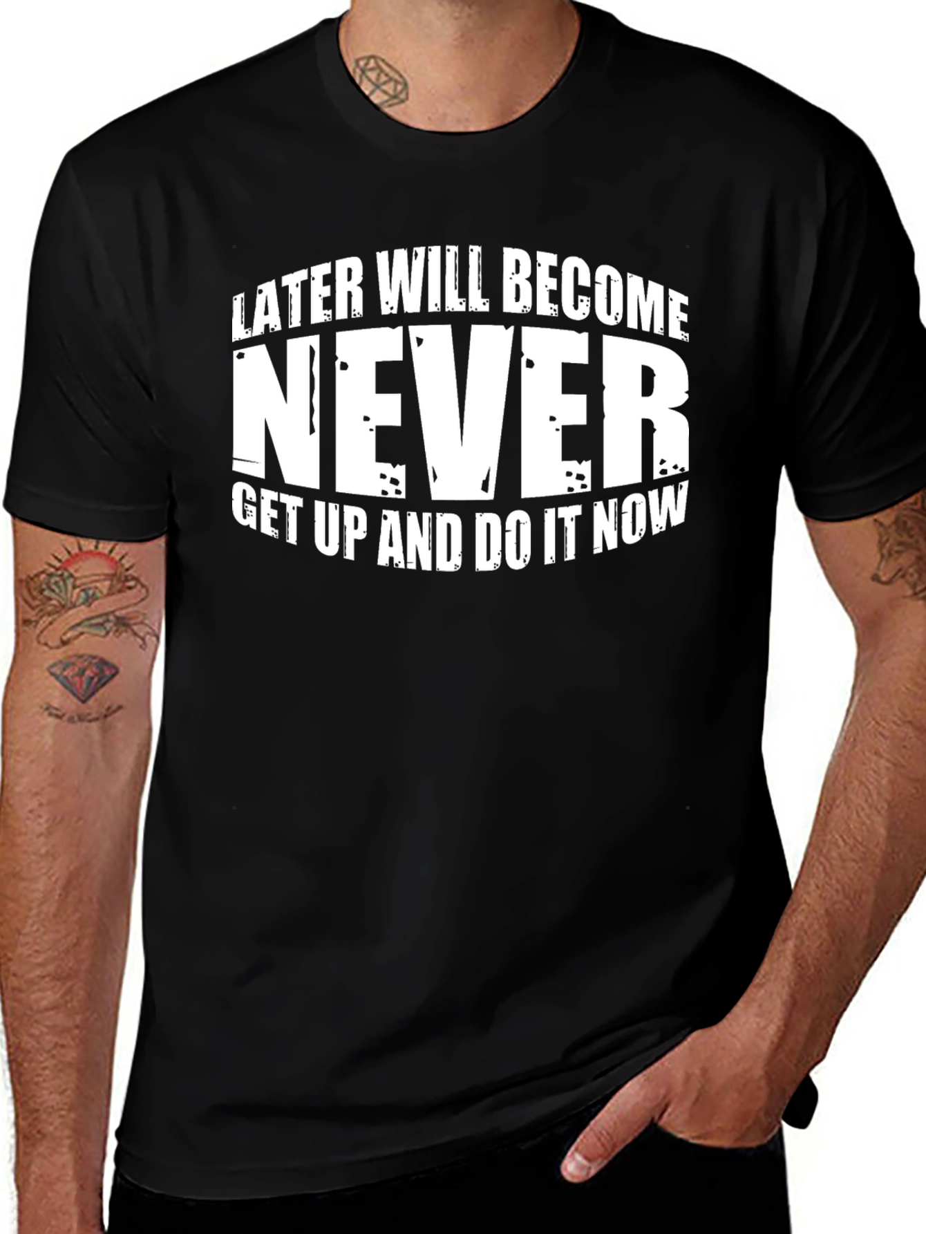 Motivational 'Later Will Become Never' Graphic T-Shirt