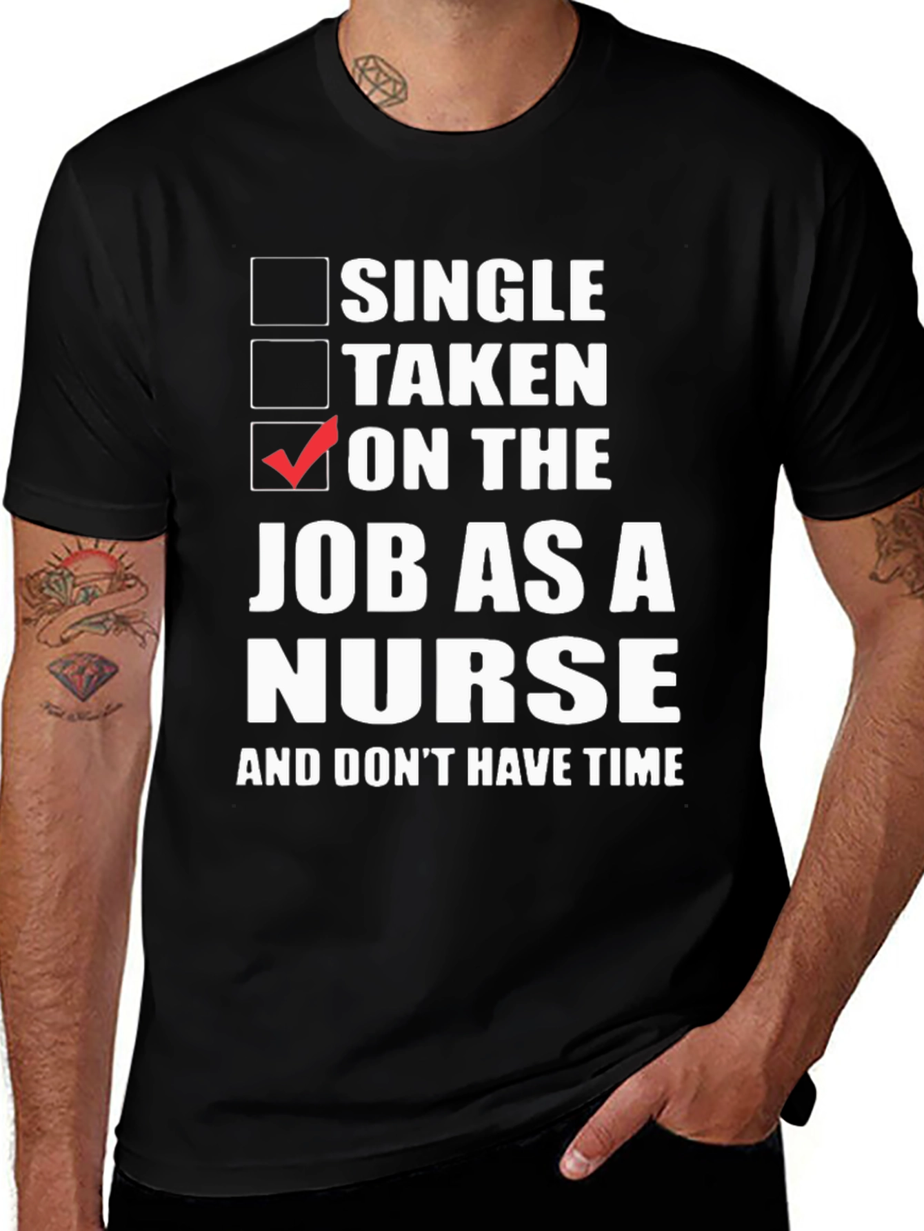 Variant 13 of Nurse Life T-Shirt: Single, Taken, On the Job!