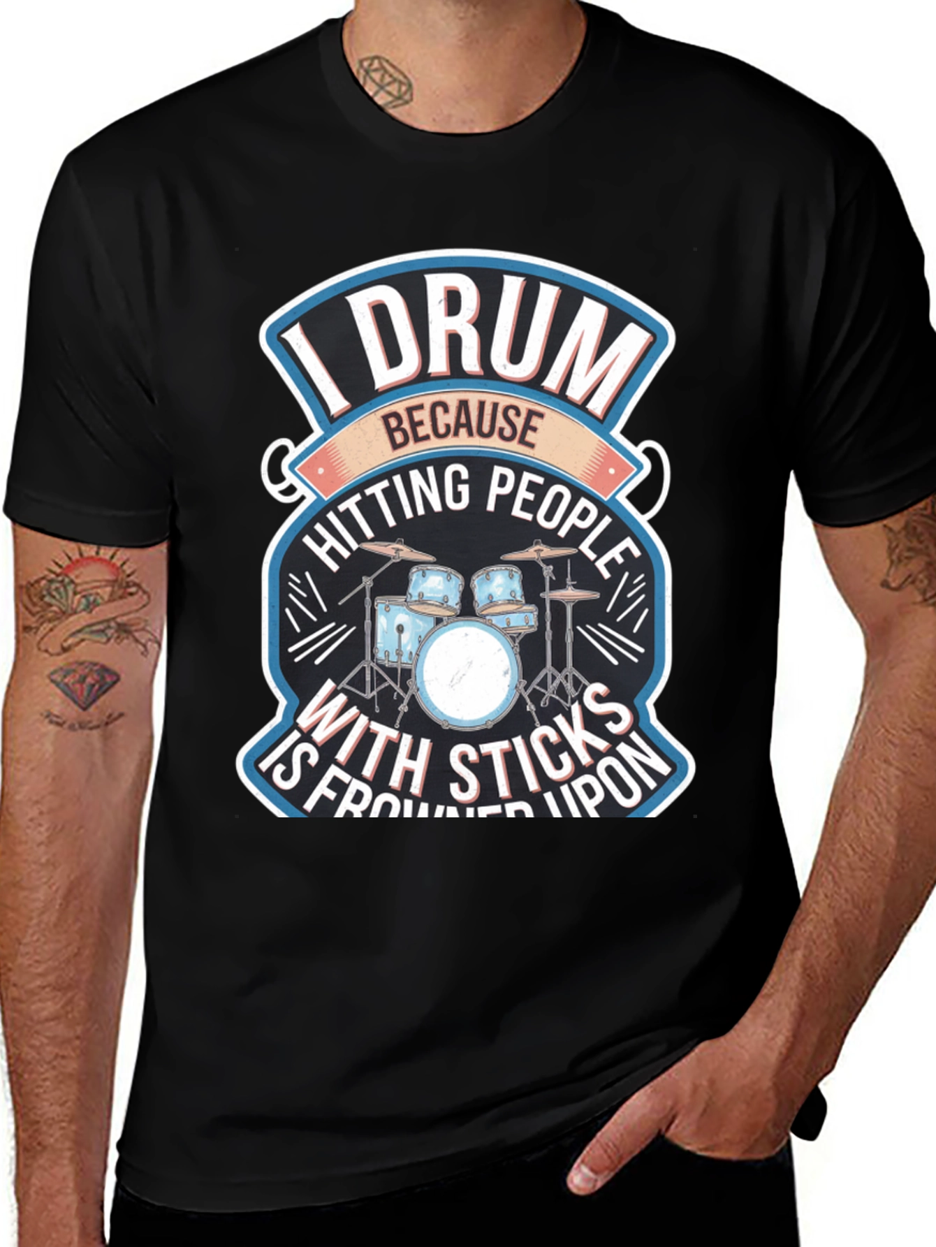 Variant 10 of Drummer T-Shirt: I Drum Because Hitting People With Sticks