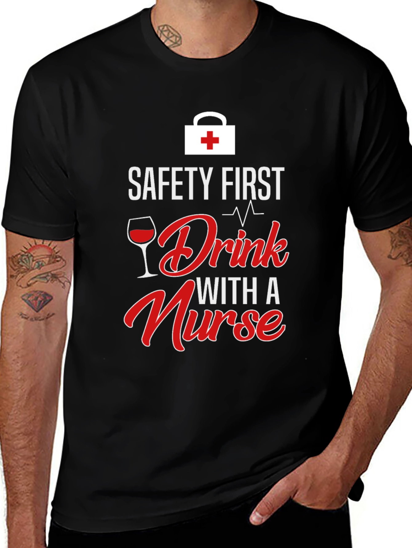 Variant 15 of Safety First Drink With a Nurse Graphic T-Shirt