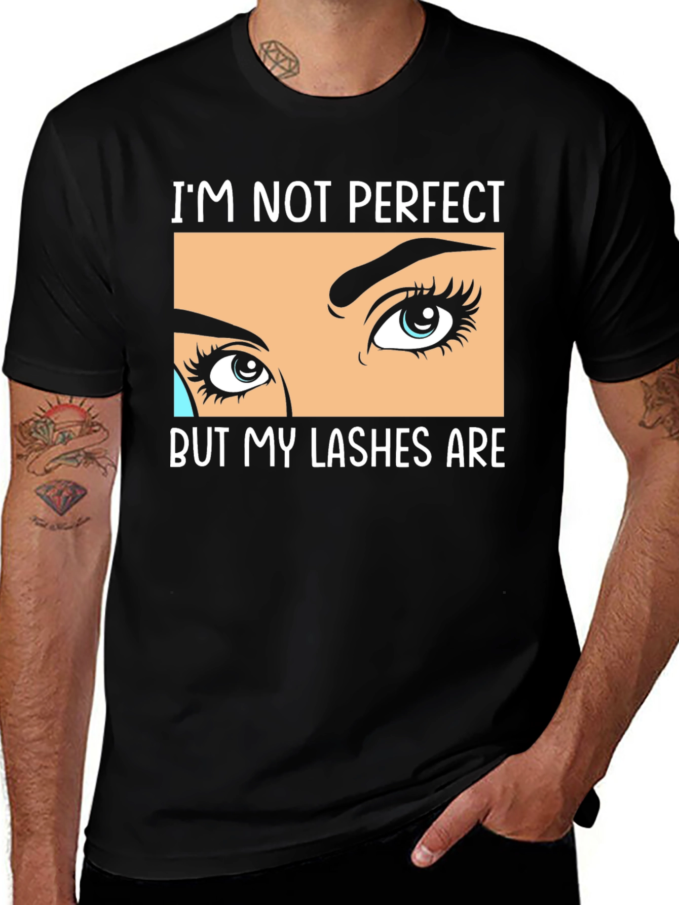 Black I'm Not Perfect But My Lashes Are Black T-Shirt main image