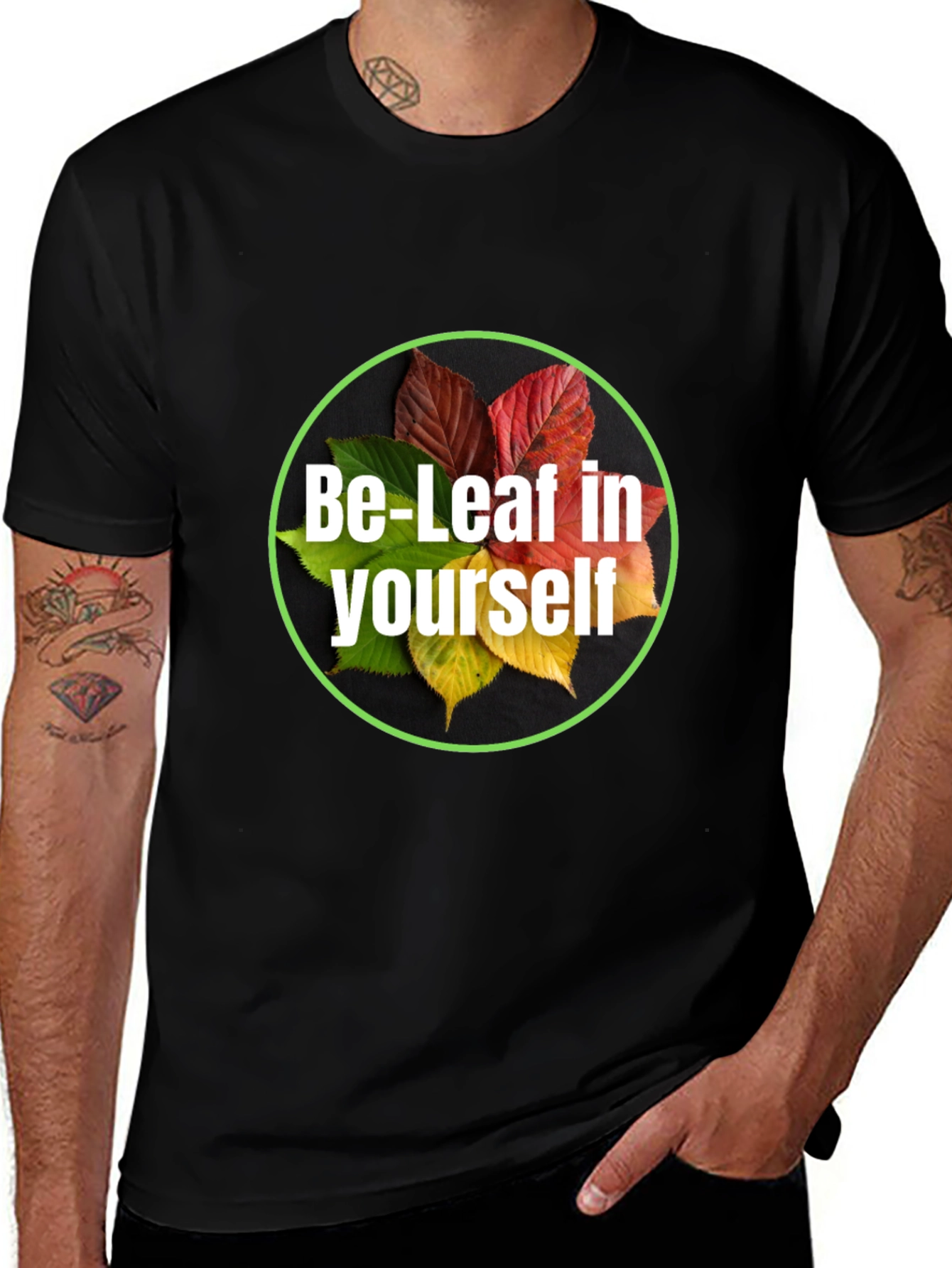 Variant 27 of Be-Leaf in Yourself Black T-Shirt