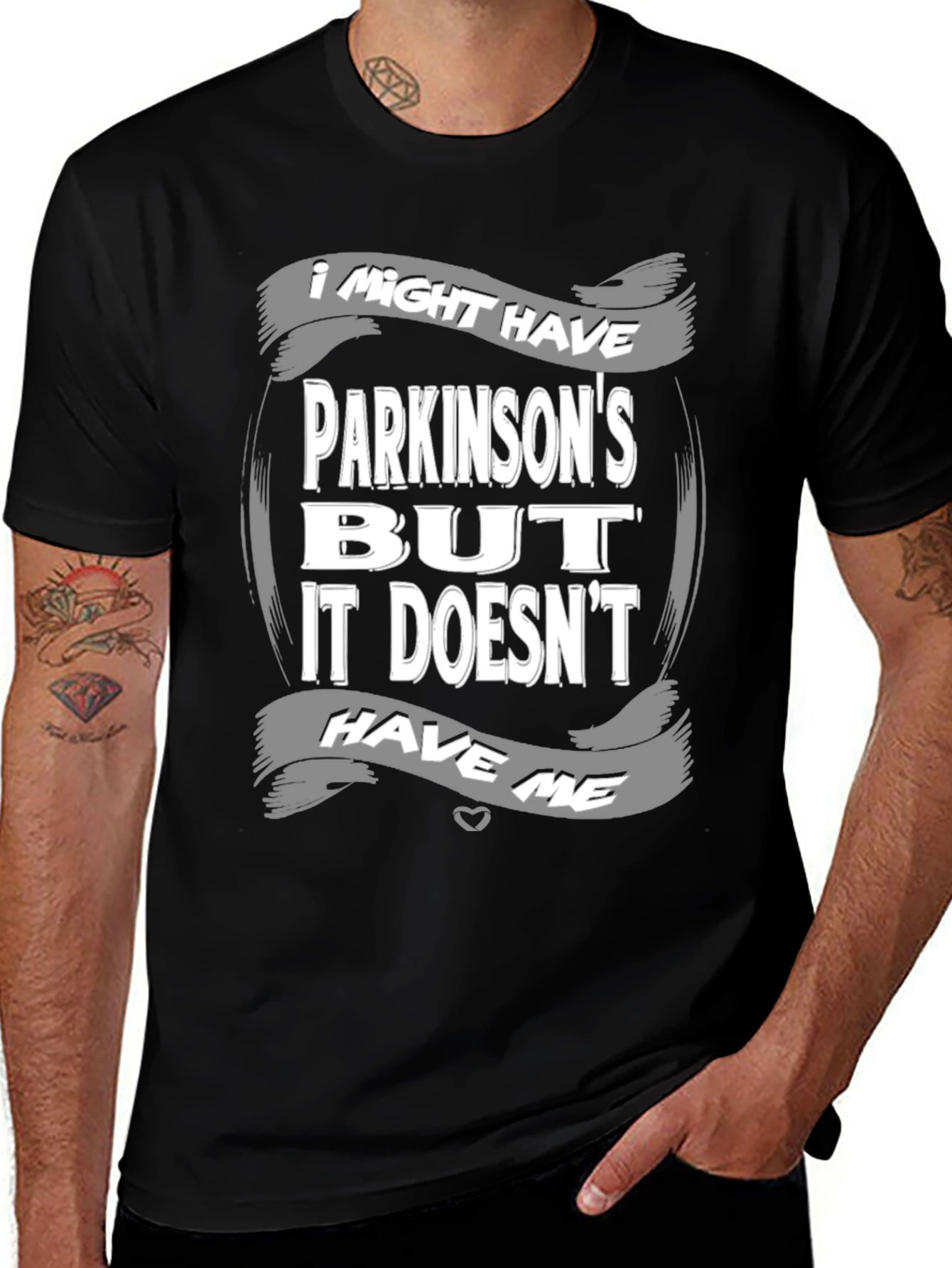 Variant 15 of Parkinson's Awareness T-Shirt - "It Doesn't Have Me"