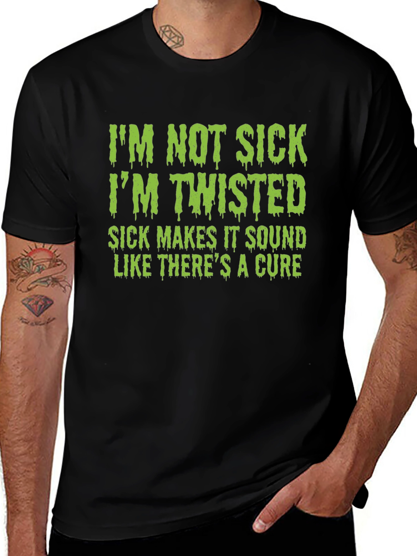 Variant 5 of I'm Not Sick I'm Twisted T-Shirt