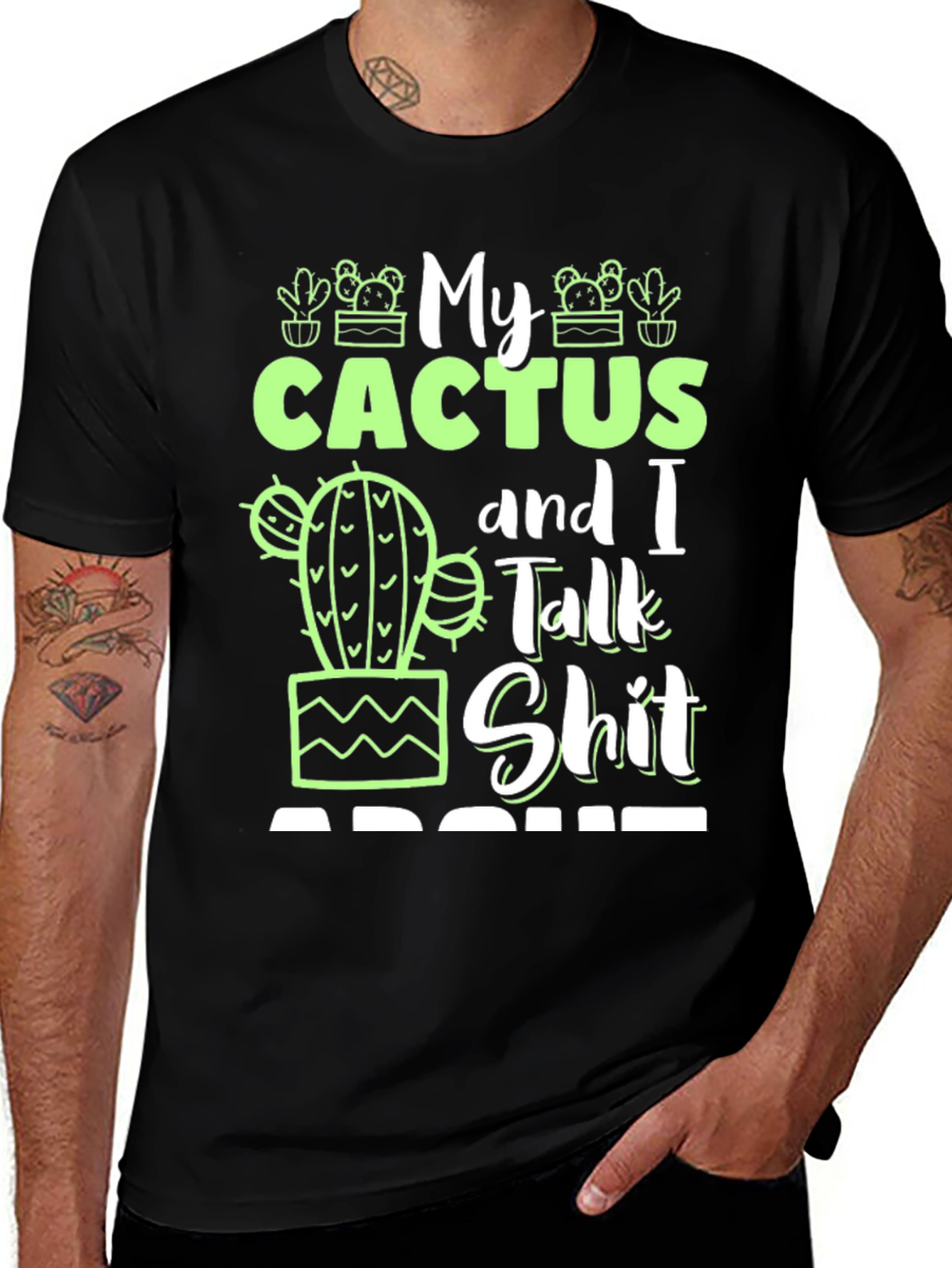 Variant 19 of My Cactus & I Talk Shit Funny Graphic Tee