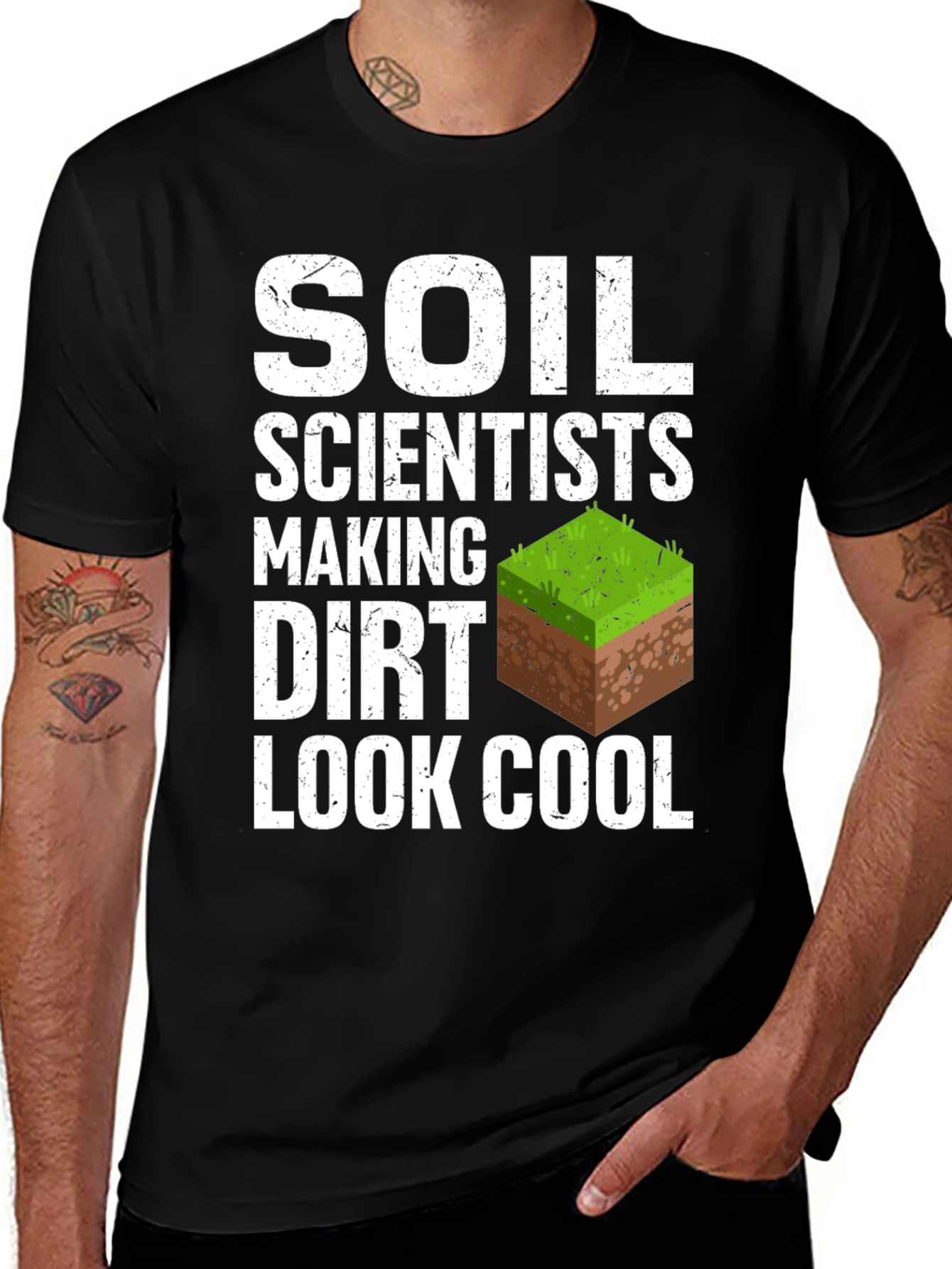Variant 5 of Soil Scientists Making Dirt Look Cool T-Shirt