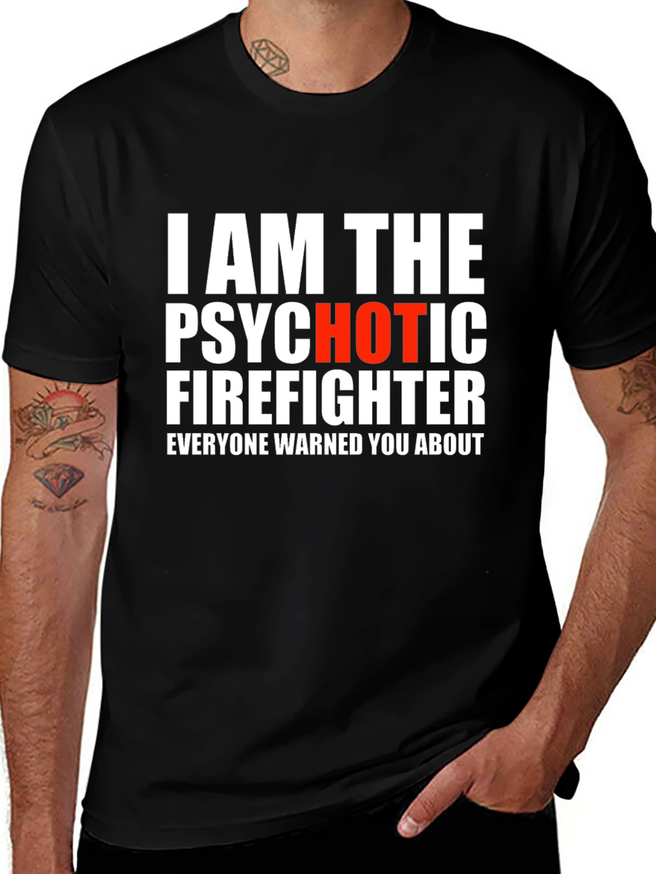 Variant 3 of Psychotic Firefighter T-Shirt - Funny Graphic Tee