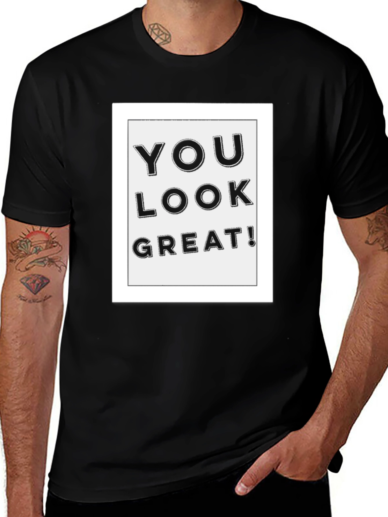 Variant 28 of You Look Great! Graphic Print Black T-Shirt