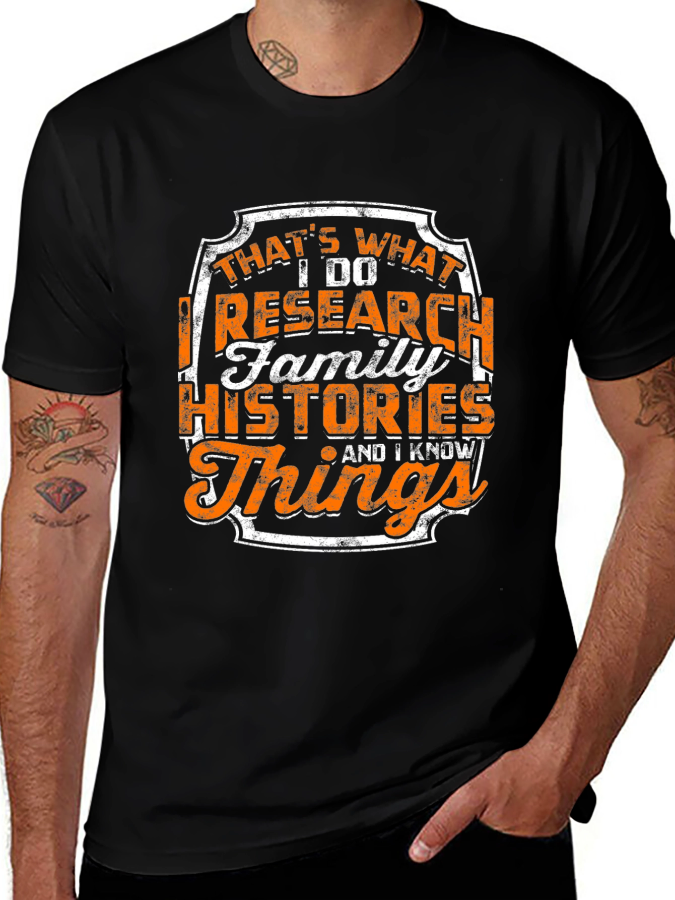 Variant 20 of Genealogy T-Shirt: I Research Family Histories & I Know Things
