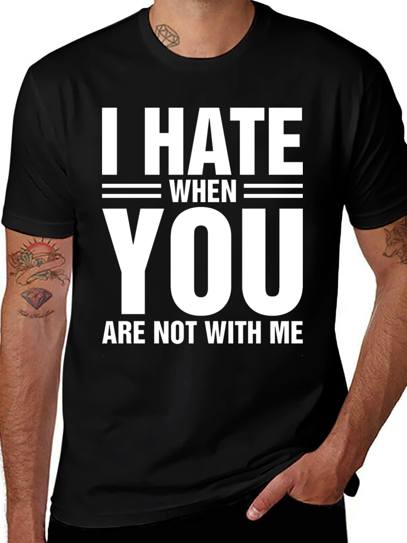 Variant 4 of I Hate When You Are Not With Me T-Shirt
