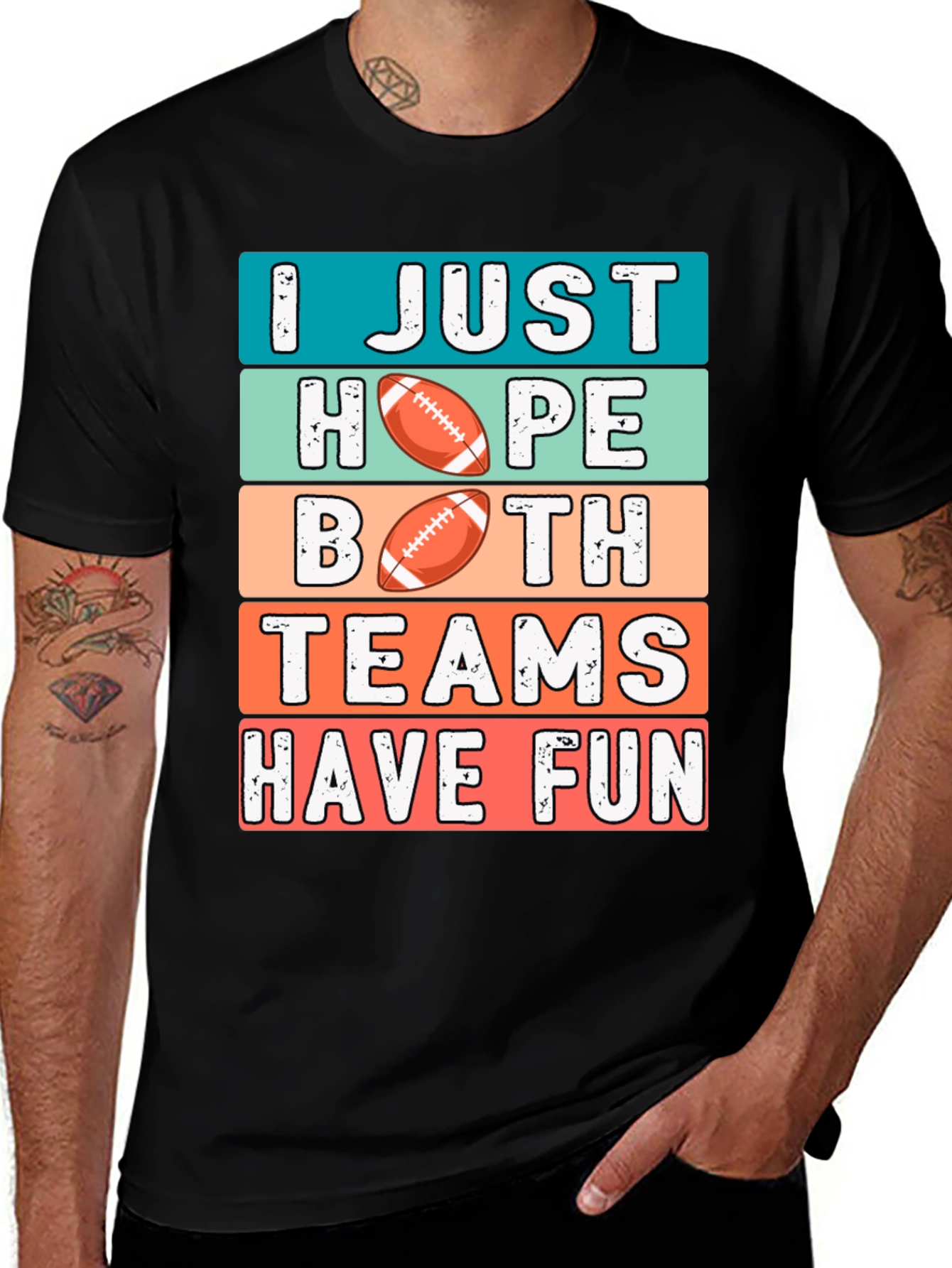 Variant 26 of Funny Football T-Shirt - I Just Hope Both Teams Have Fun