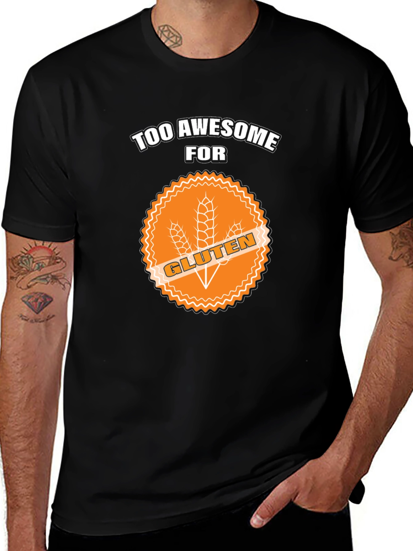 Too Awesome For Gluten T-Shirt